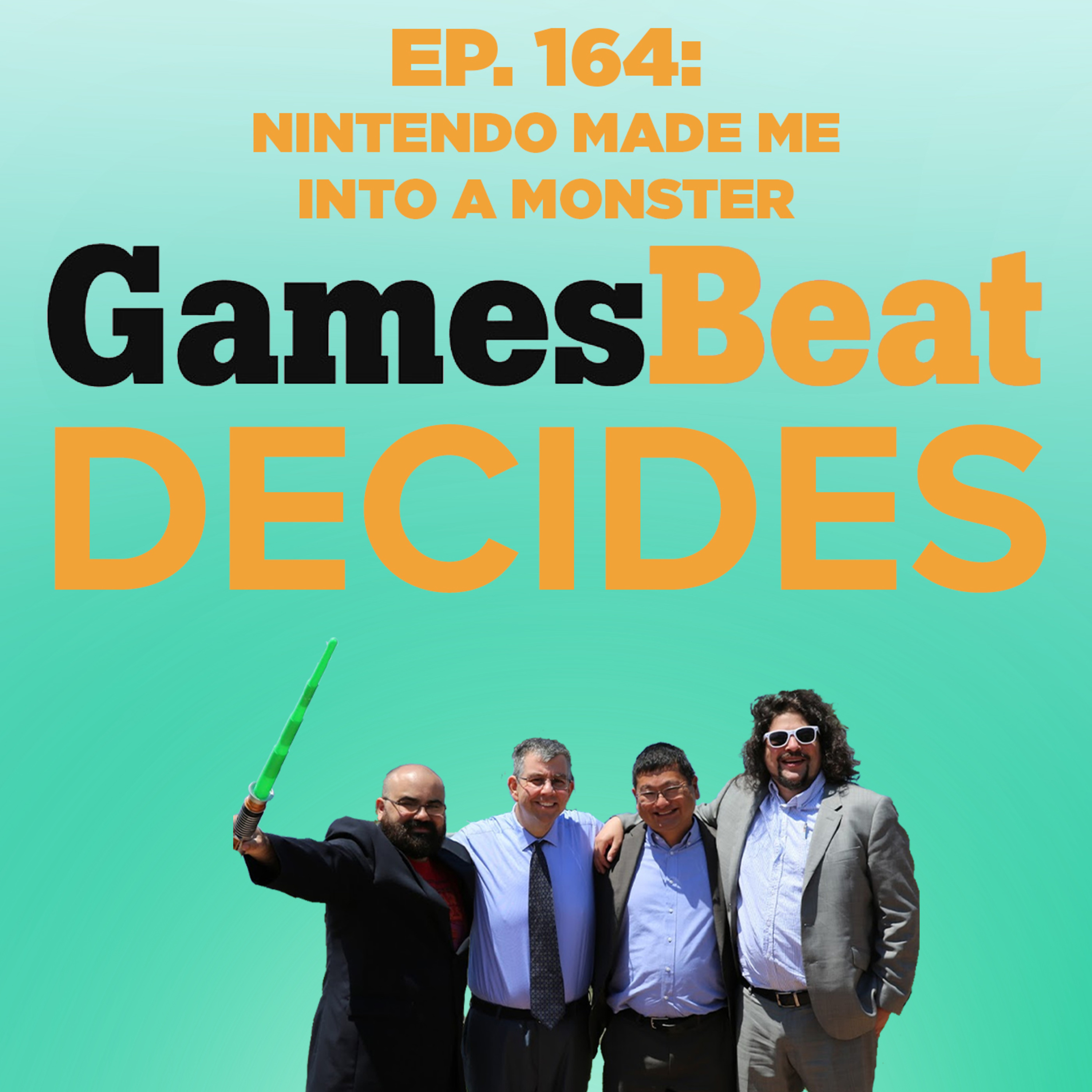 164: NINTENDO MADE ME A MONSTER