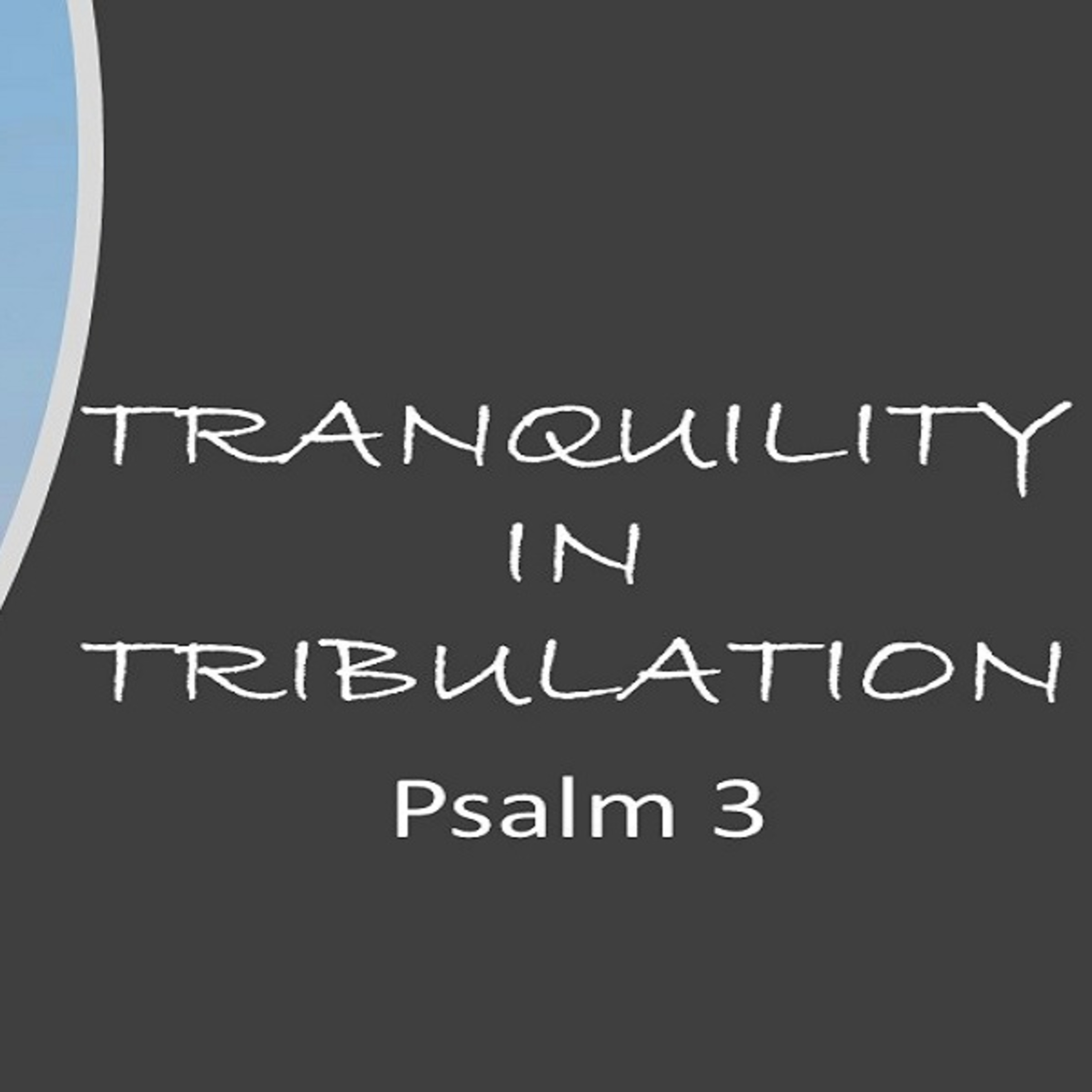 Tranquility in Tribulation episode artwork