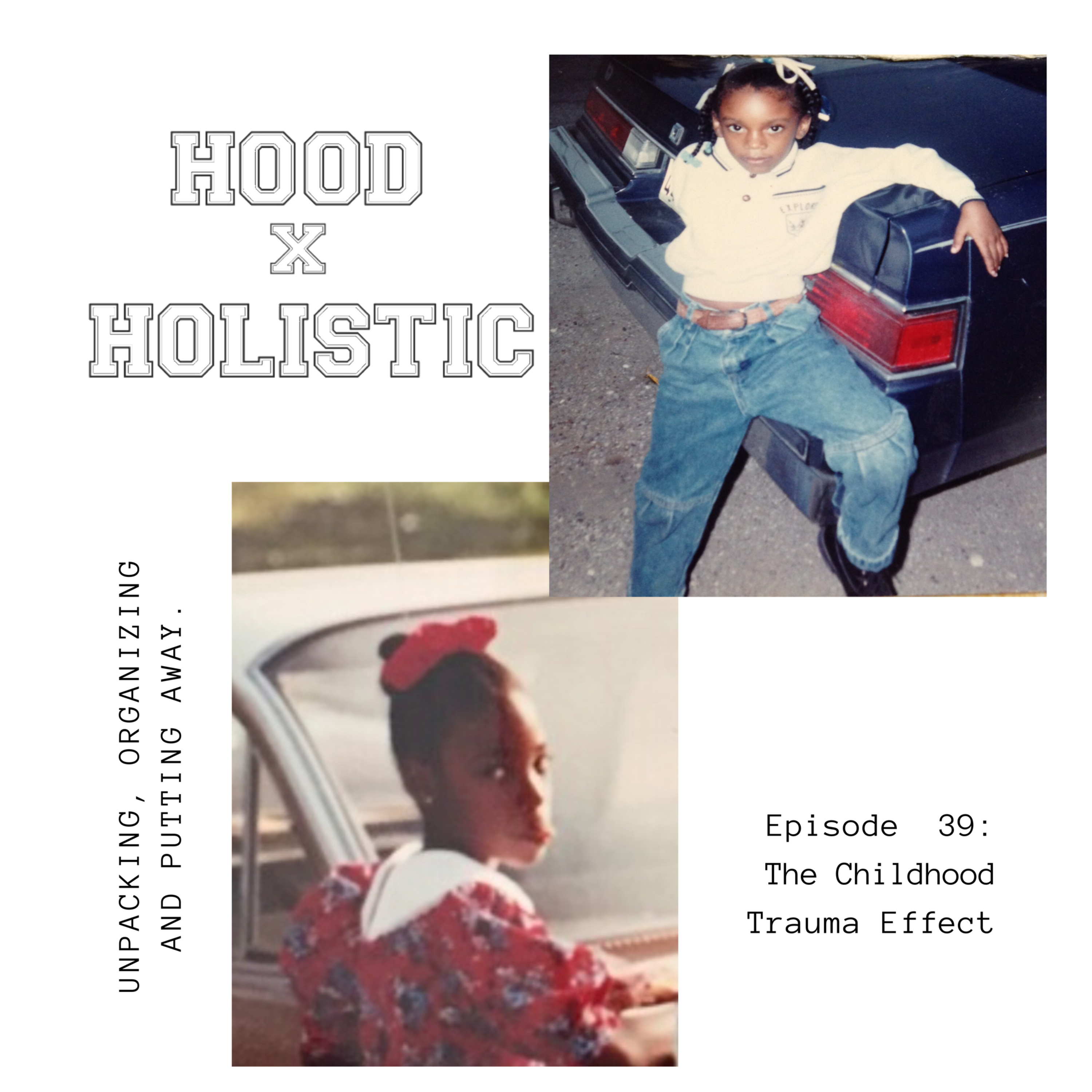 EPISODE 39: The Childhood Trauma Effect