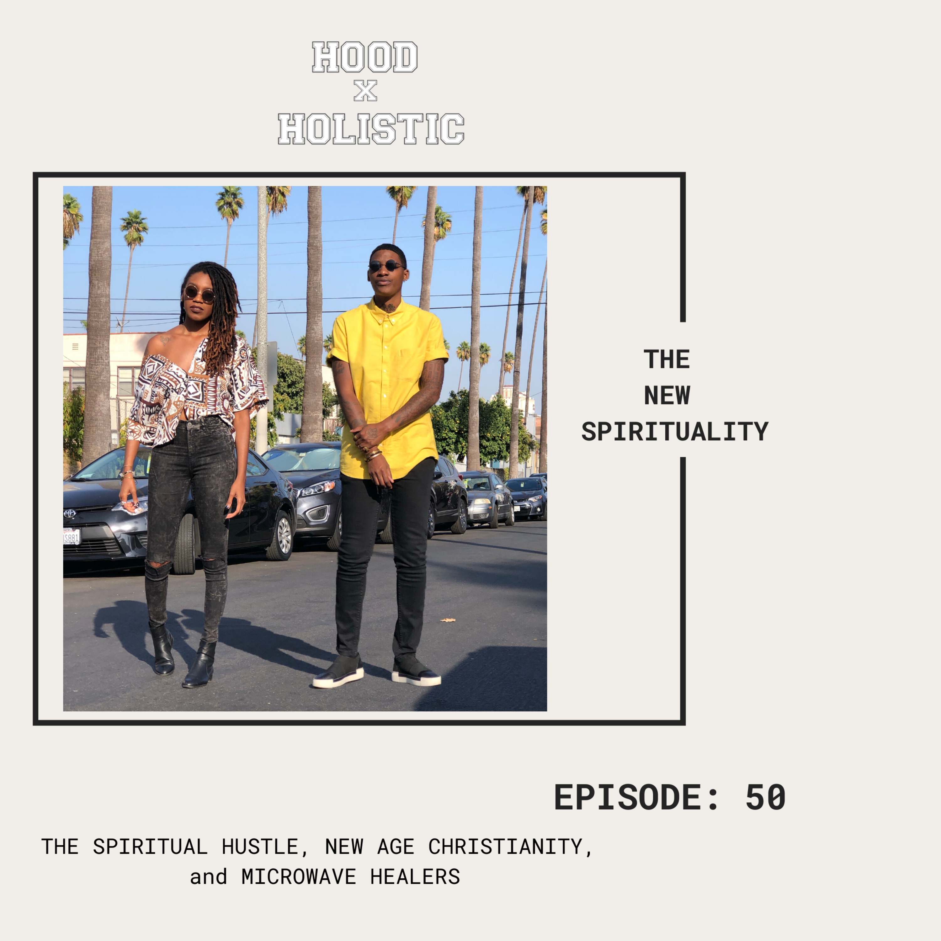 Episode 50: The New Spirituality