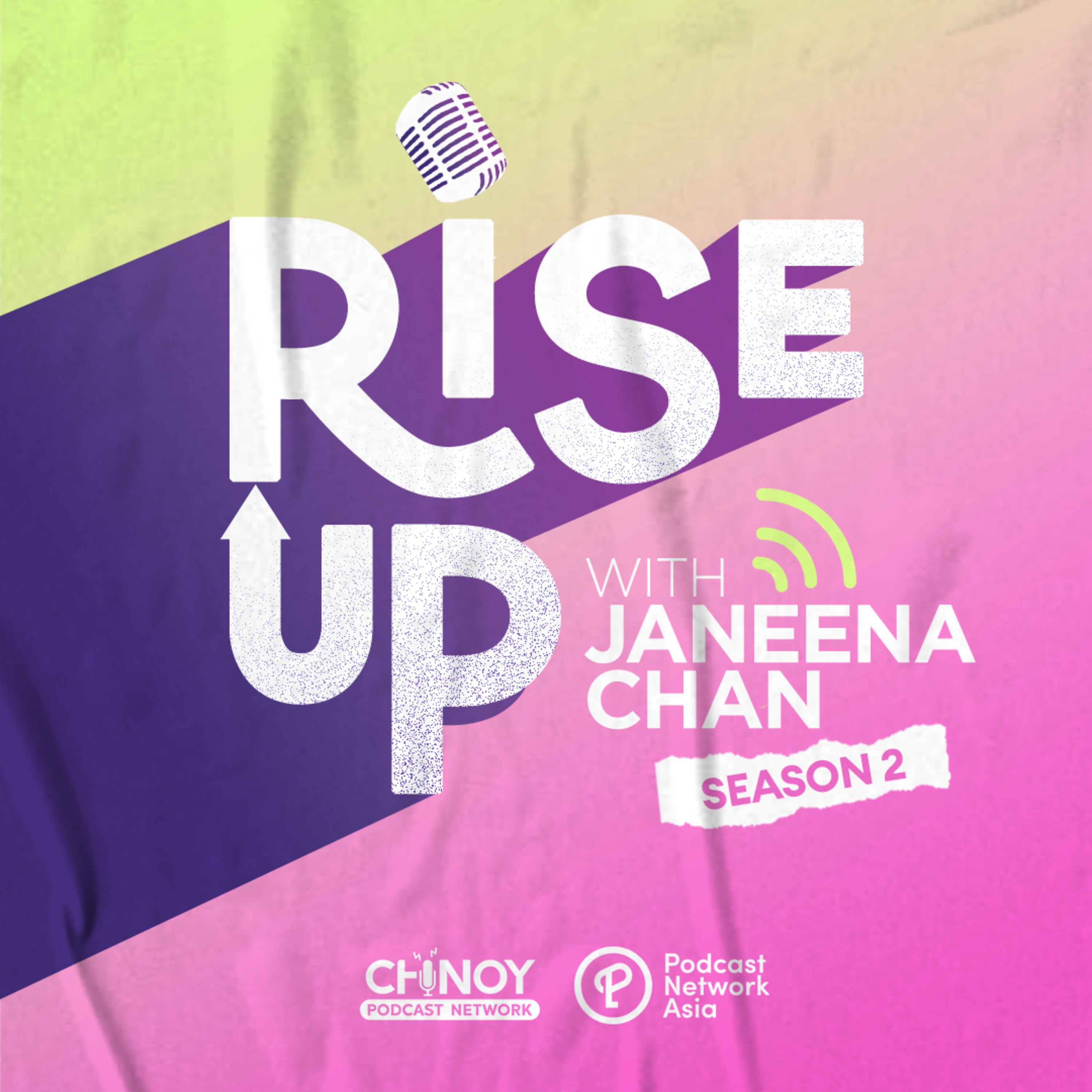 Rise Up with Janeena Chan - Motivation and Self-Help Podcast