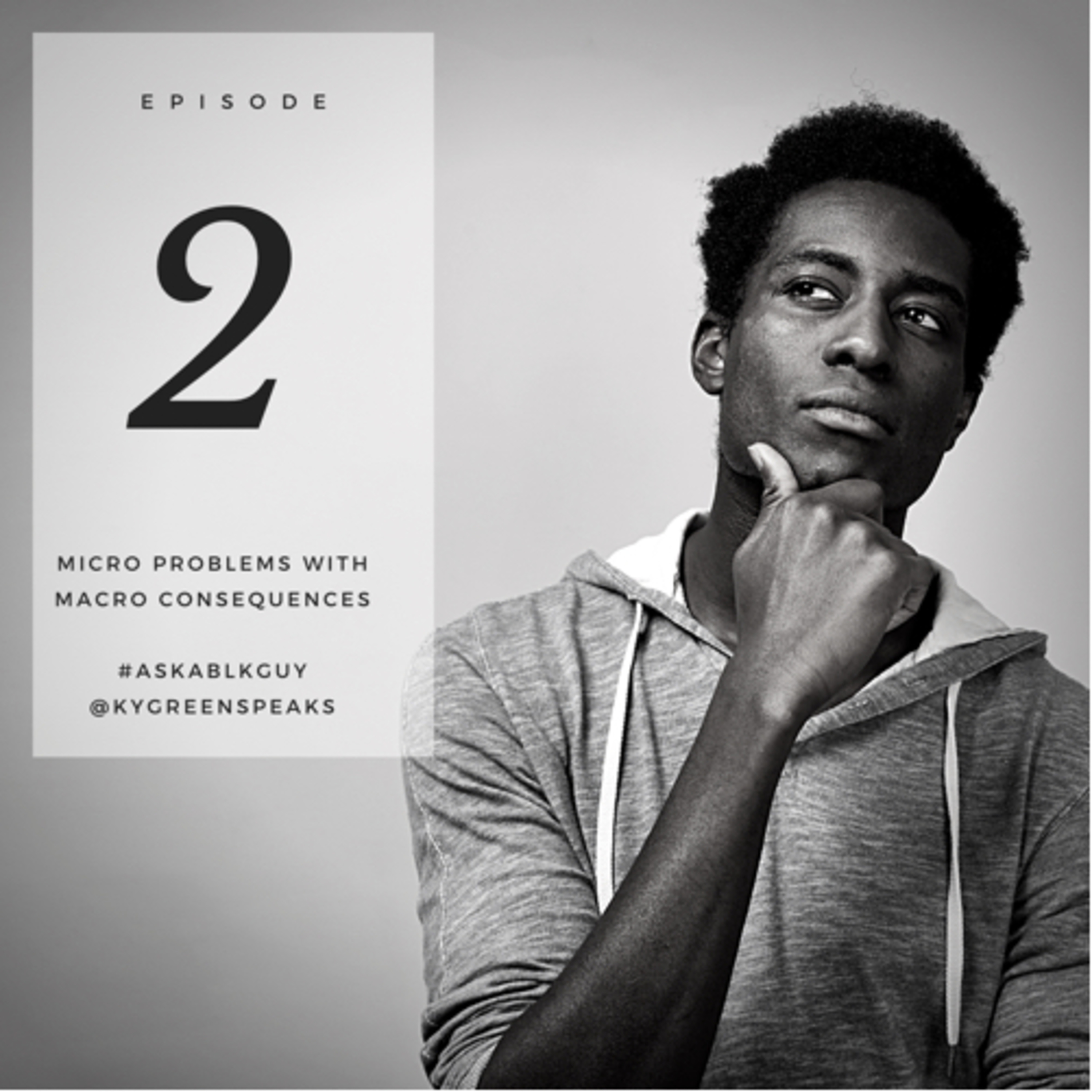 EP2 | Micro Problems With Macro Consequences episode artwork