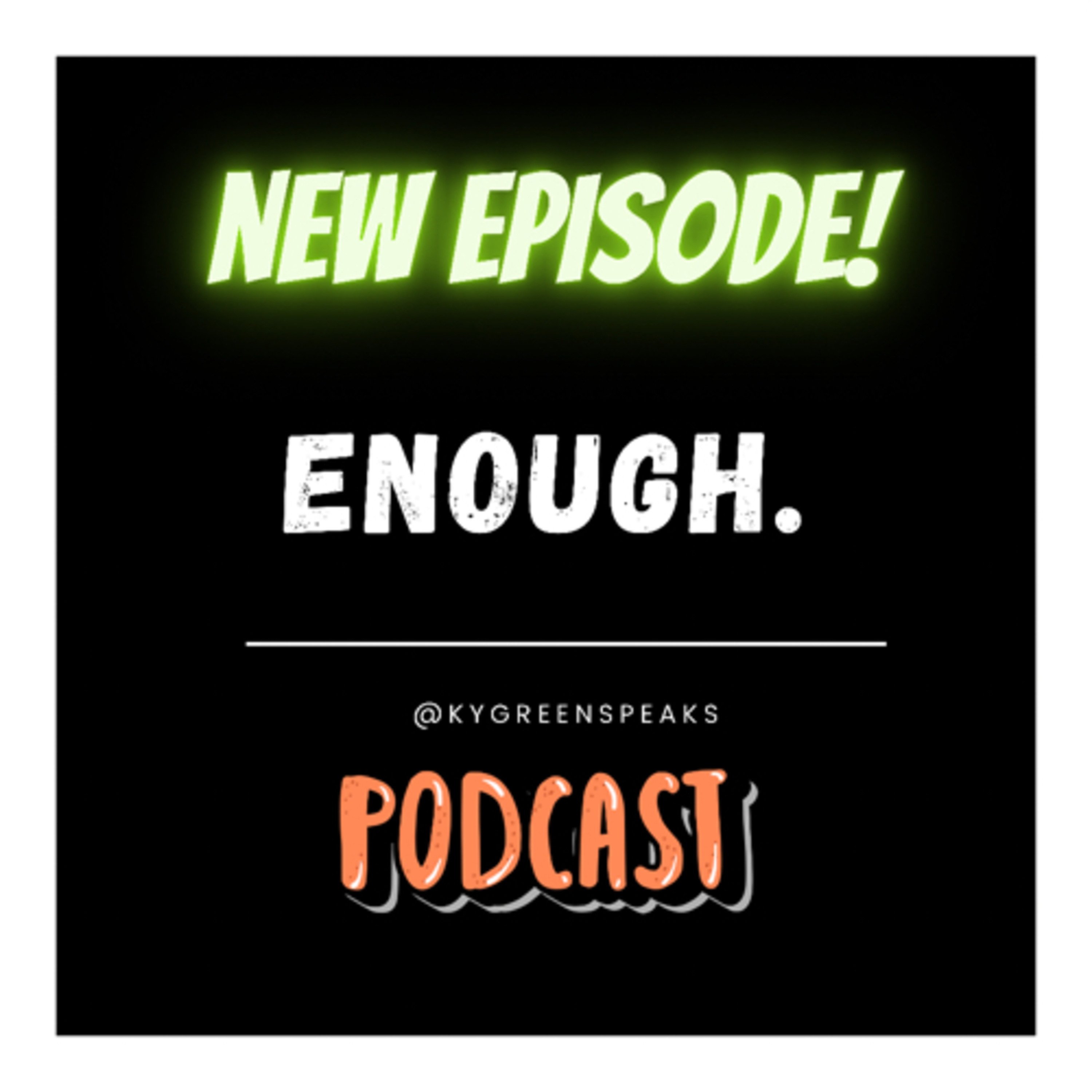 Enough episode artwork