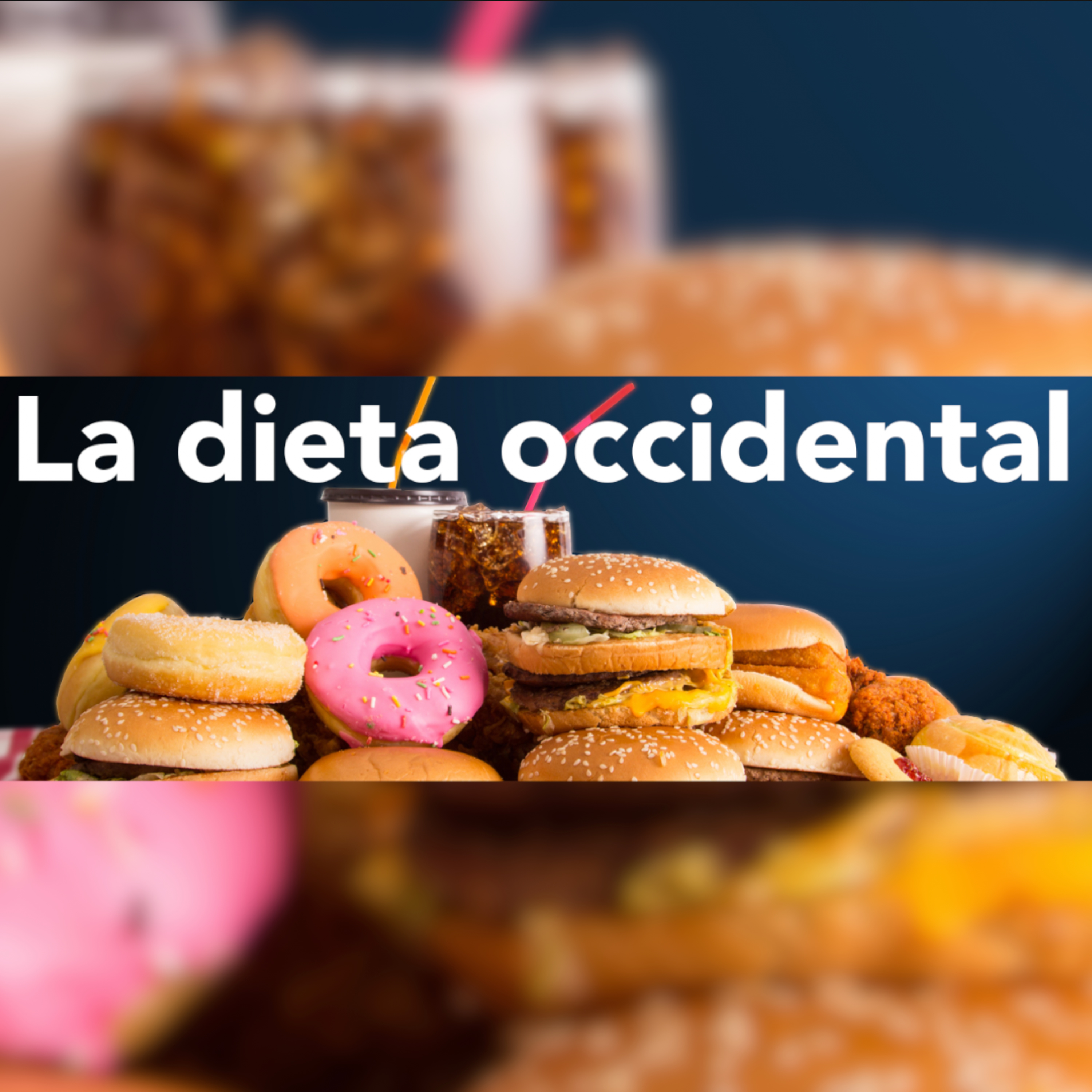 ¡La dieta occidental nos está matando!