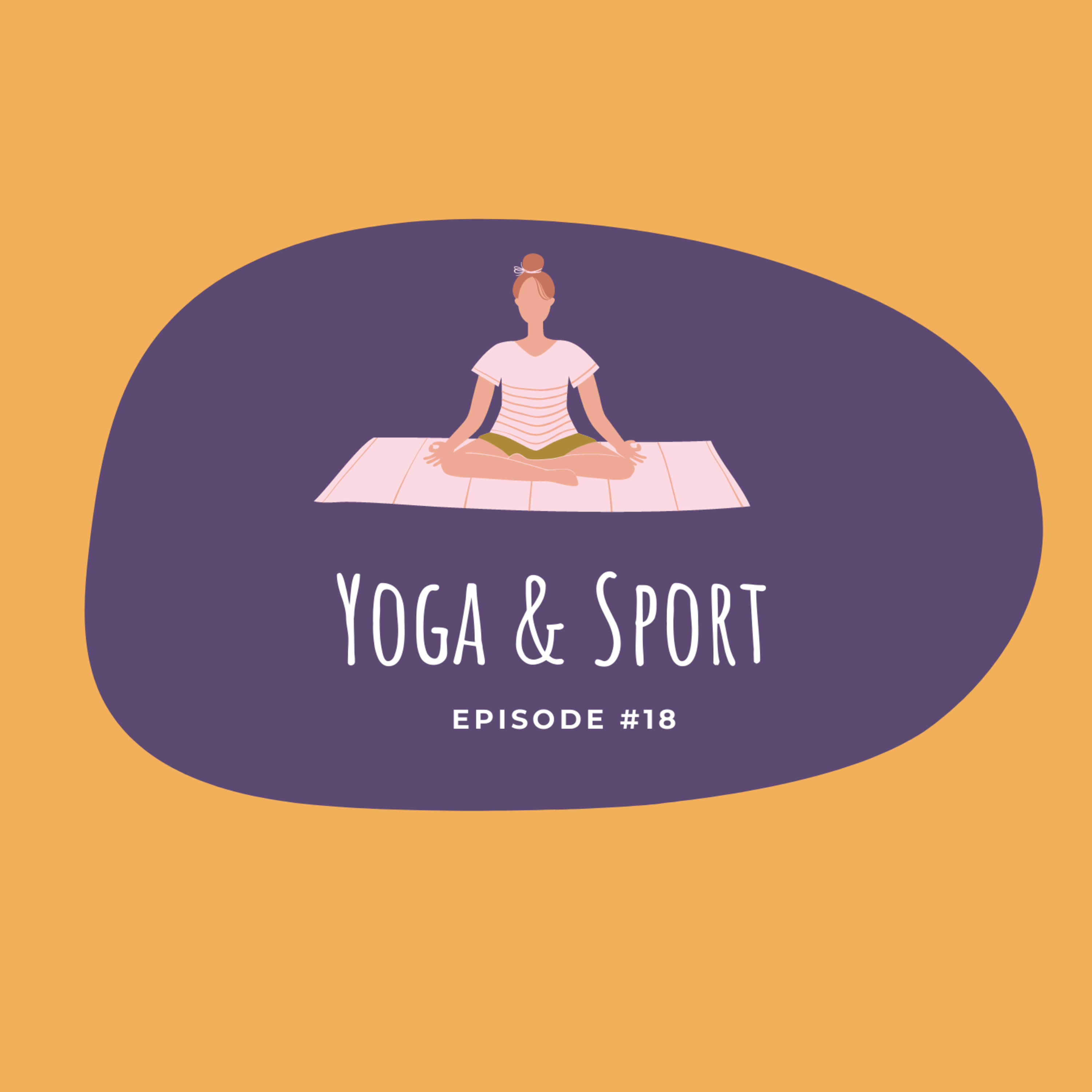 #18 - Yoga & Sport