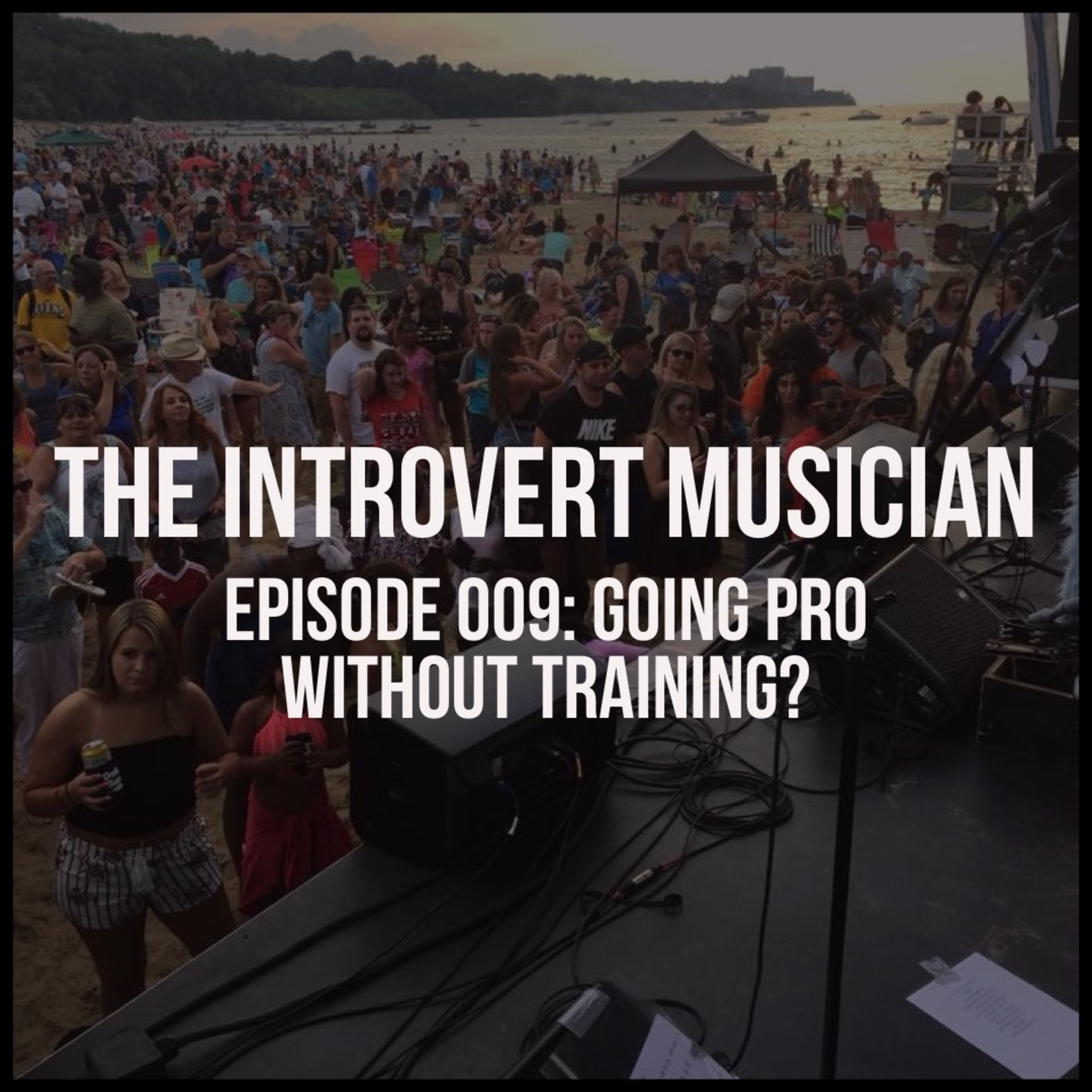 Episode 009: Going Pro Without Training? episode artwork