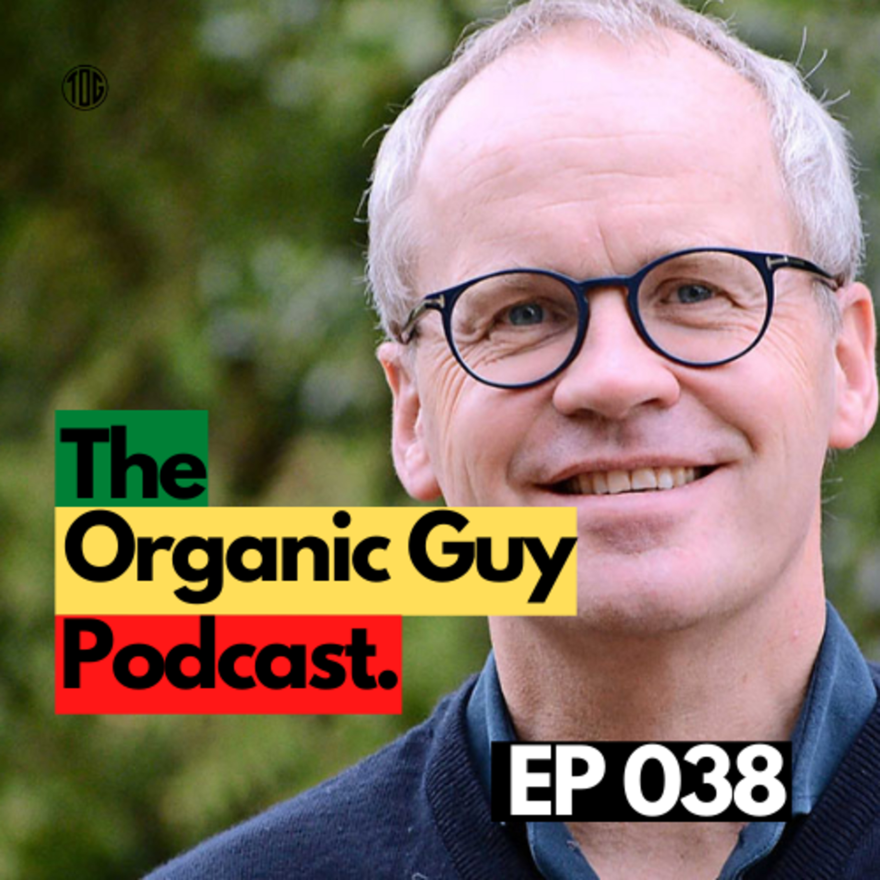 The Organic Guy Podcast ©