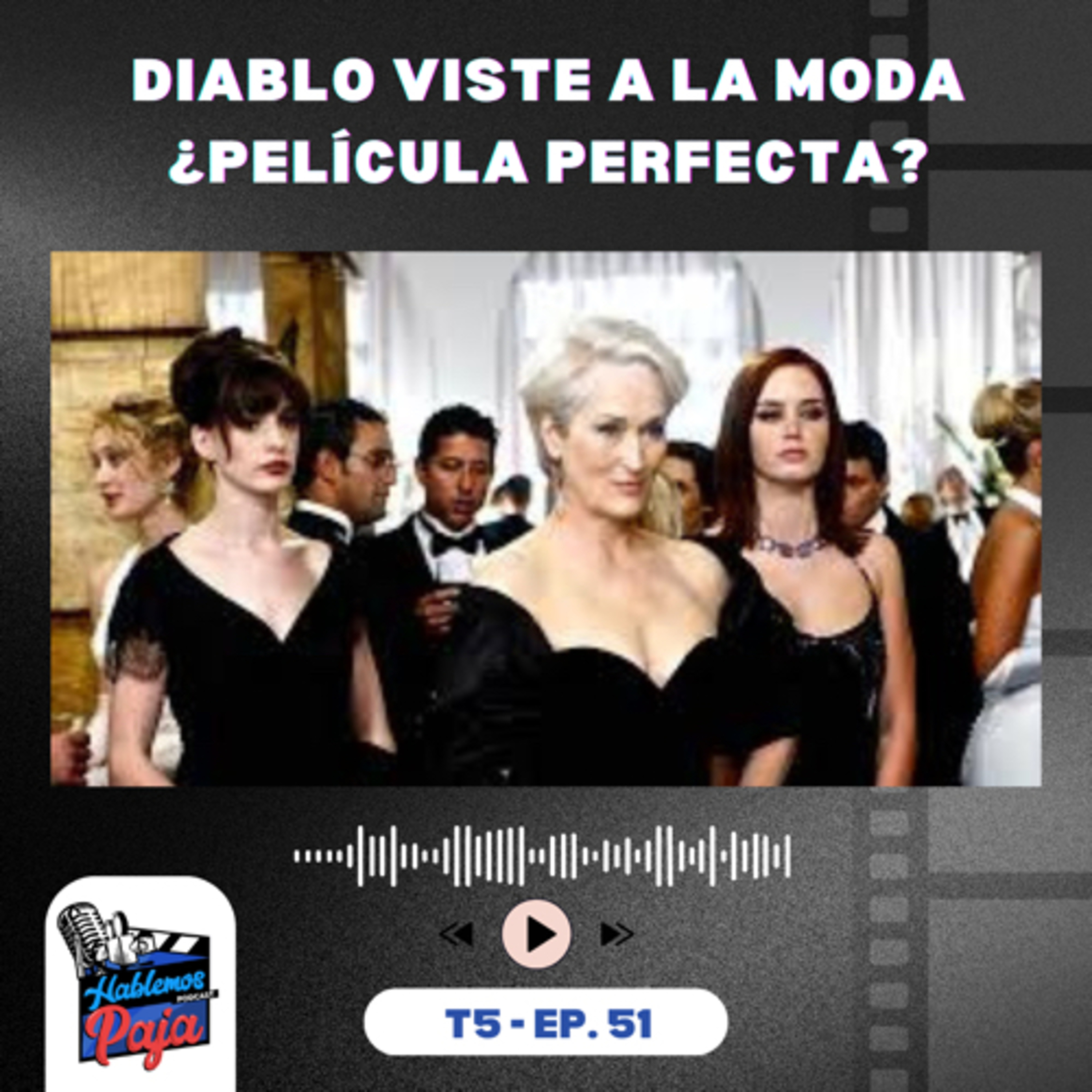 Diablo Viste a la Moda es de las películas más “revisitables” episode artwork