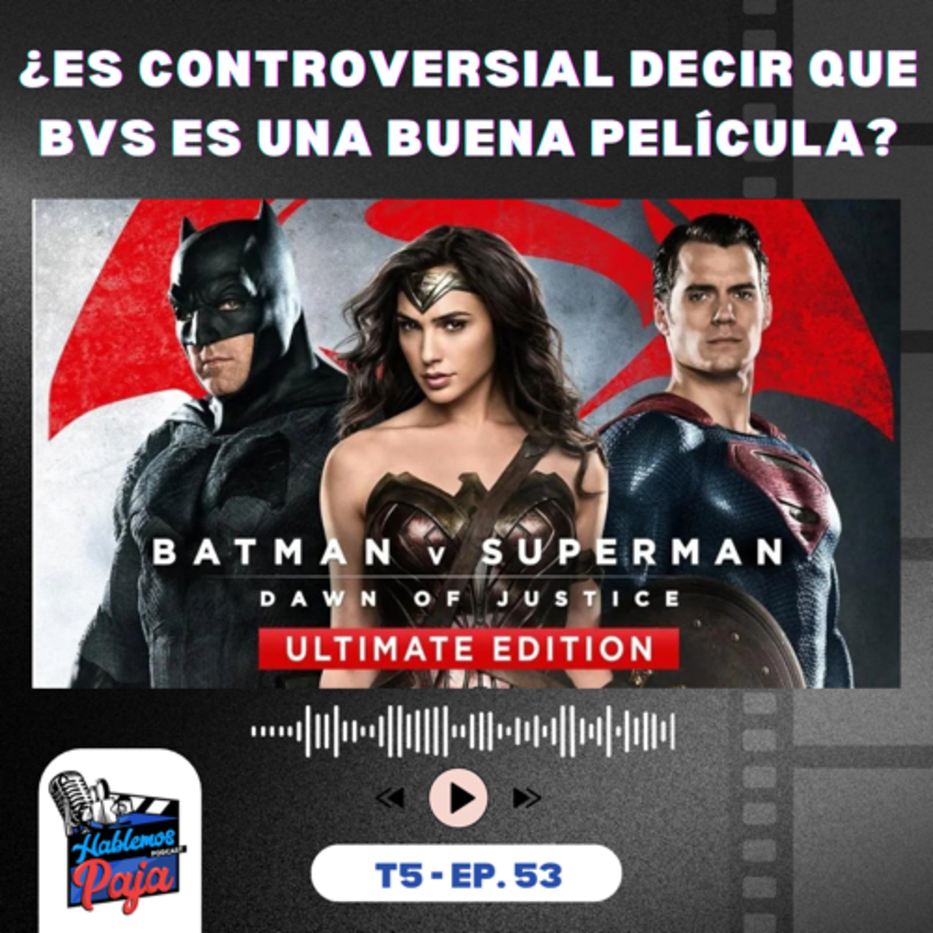 Batman V Superman: la película que se cree ser mala cuando no lo es  episode artwork