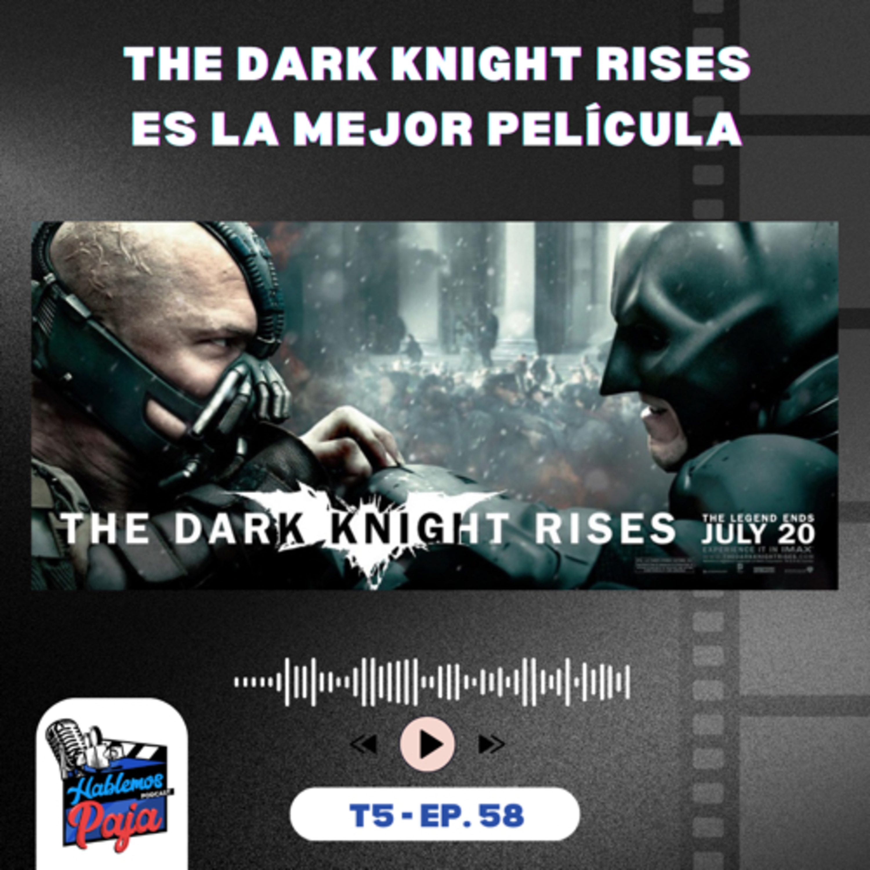 Cumpleaños a mi: Dark Knight Rises es La Mejor Película  episode artwork