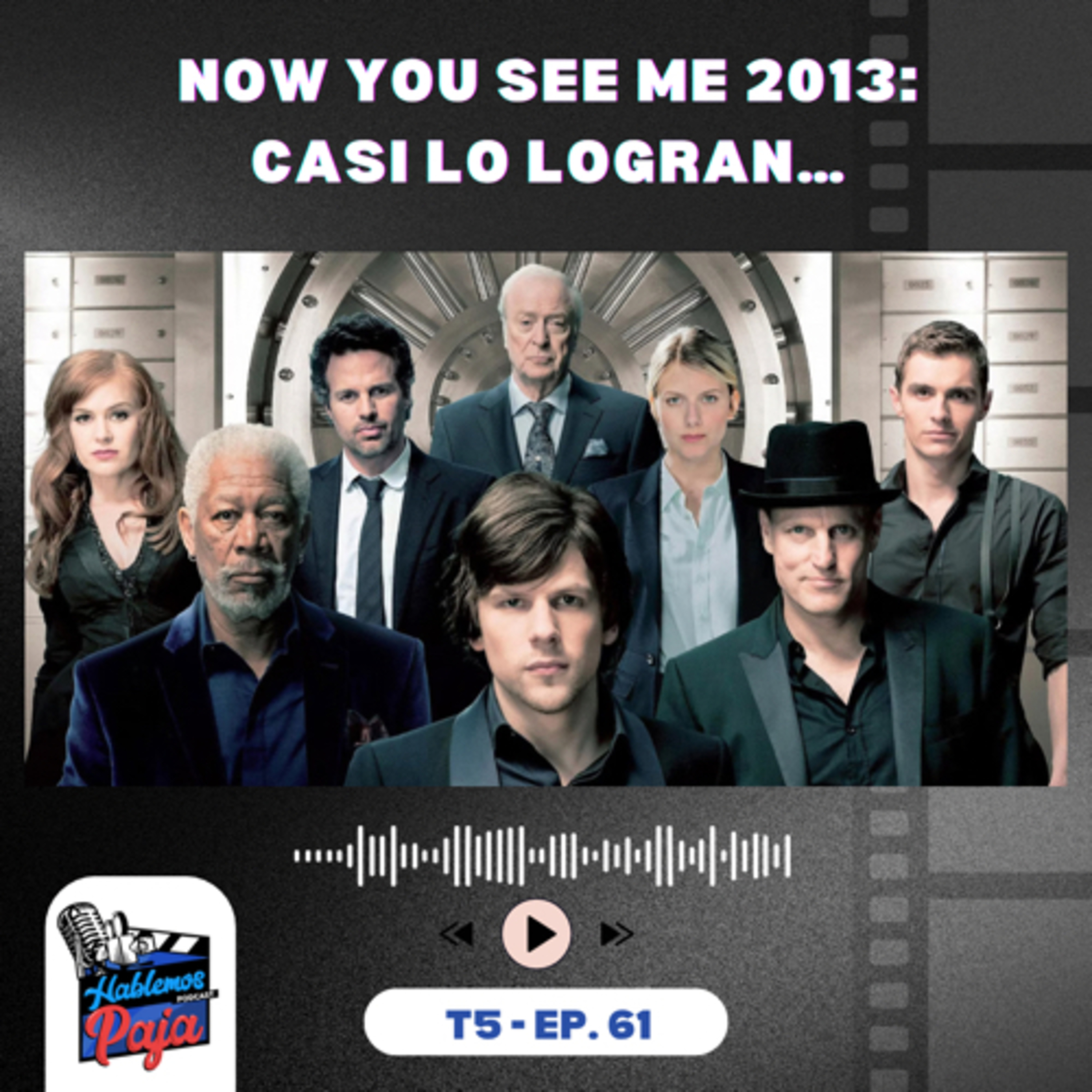 Now You See Me (2013): que lástima pero que divertido episode artwork