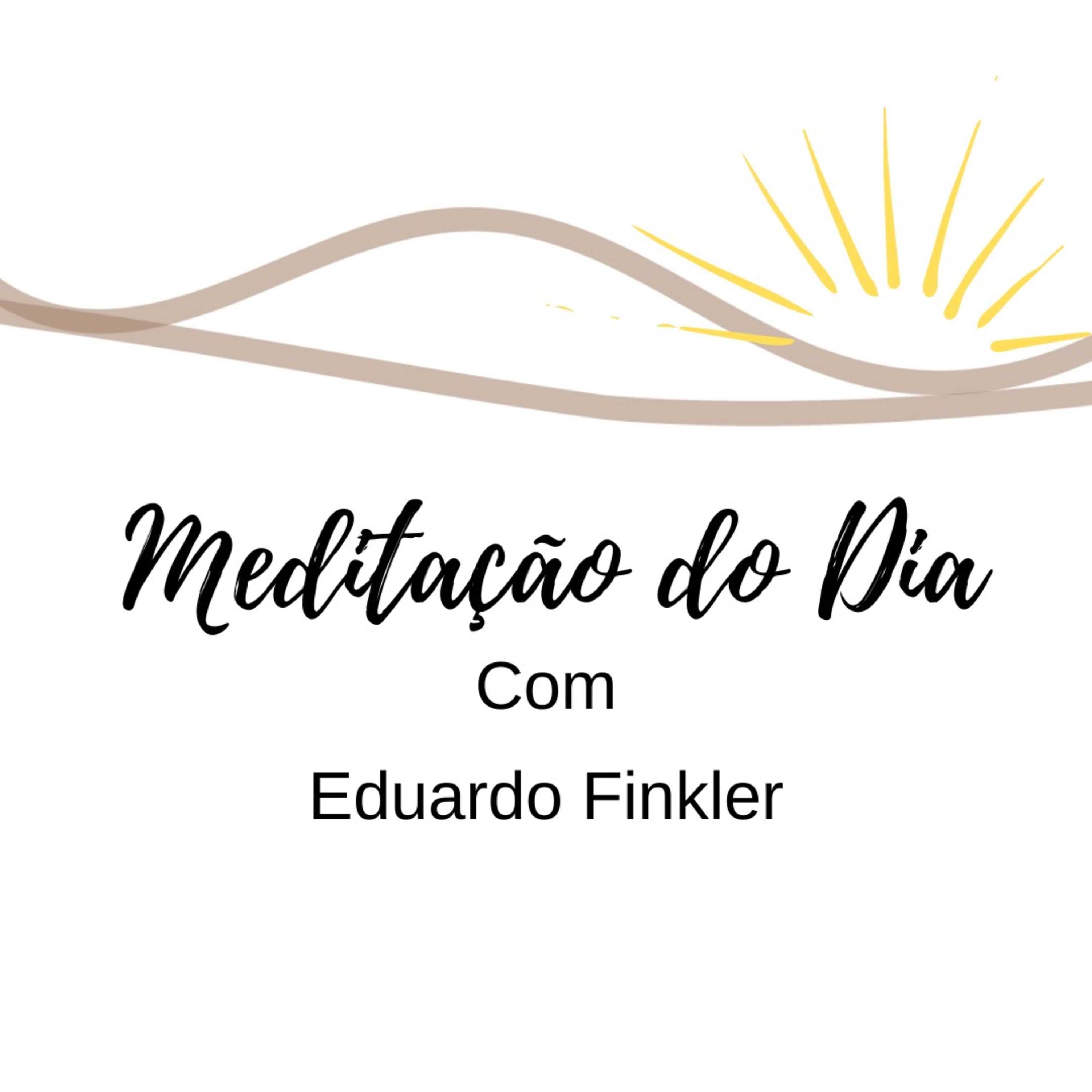#VemMeditar Com Eduardo Finkler