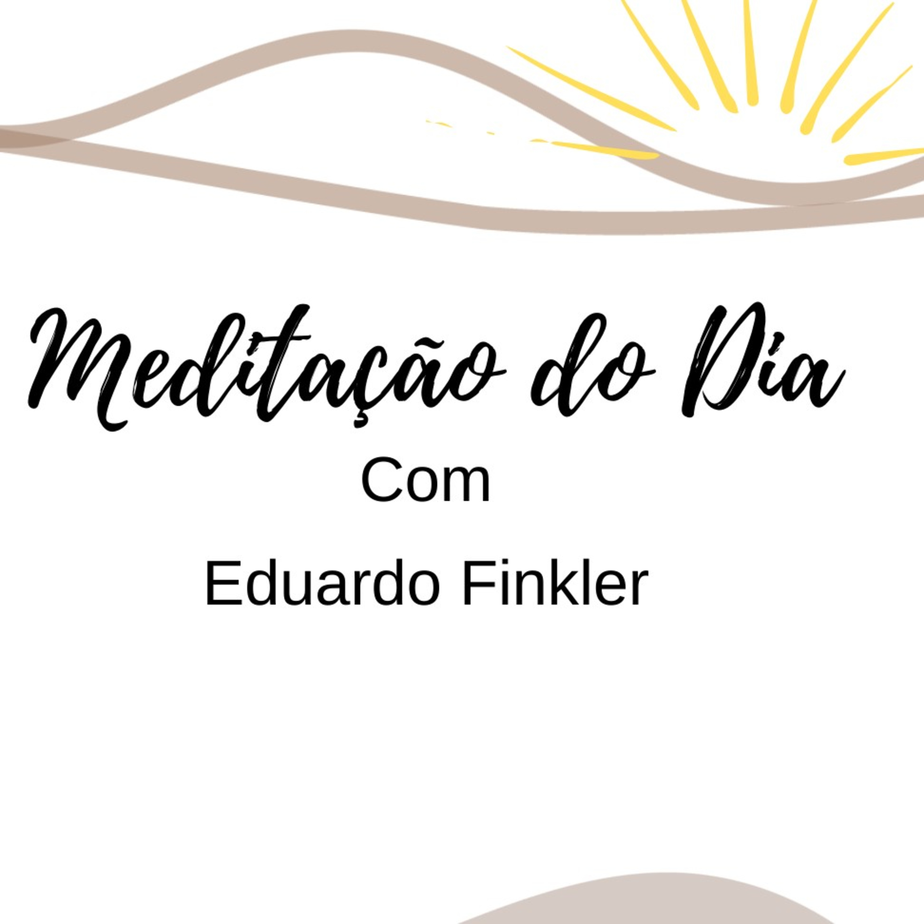 #VemMeditar Com Eduardo Finkler