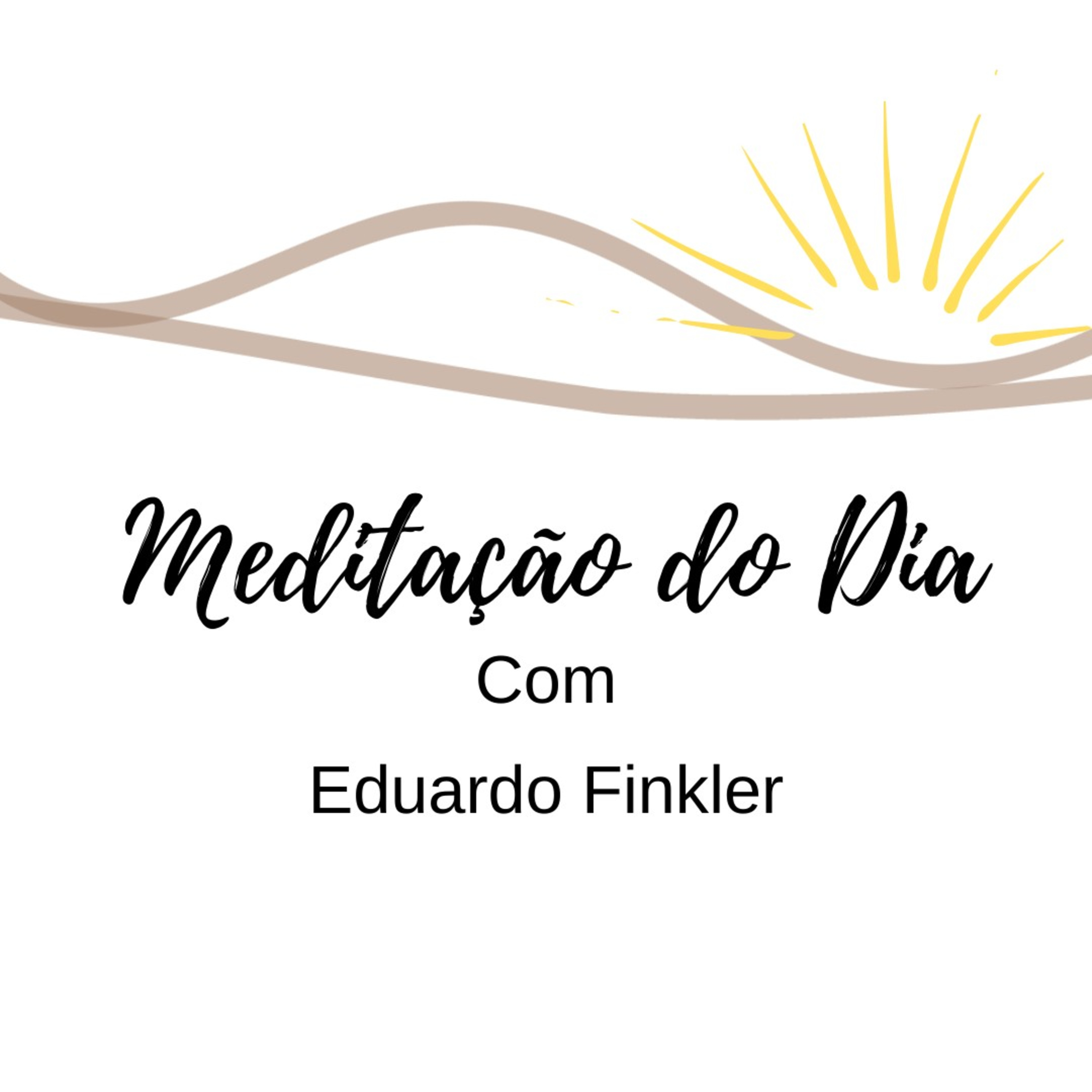 #VemMeditar Com Eduardo Finkler