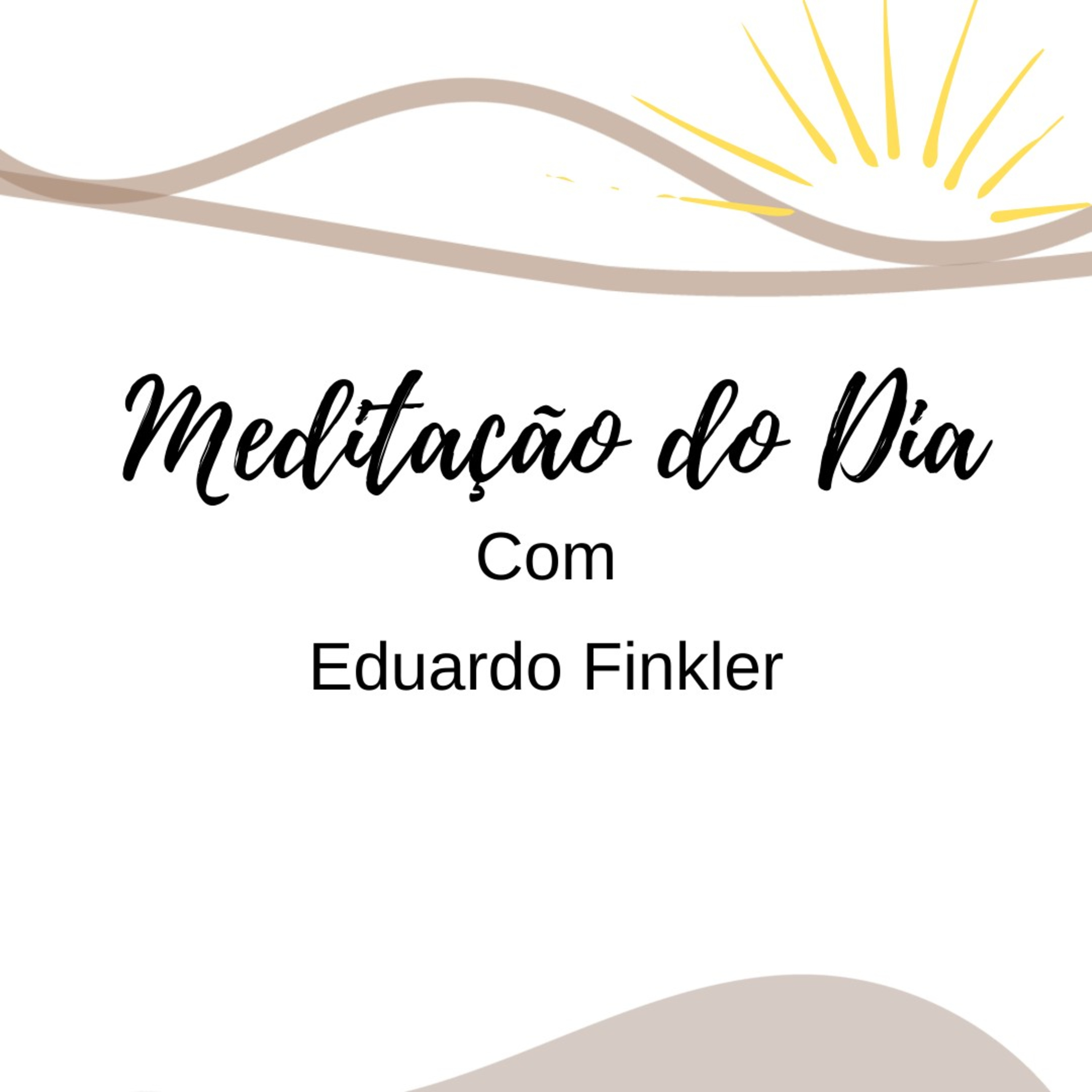 #VemMeditar Com Eduardo Finkler