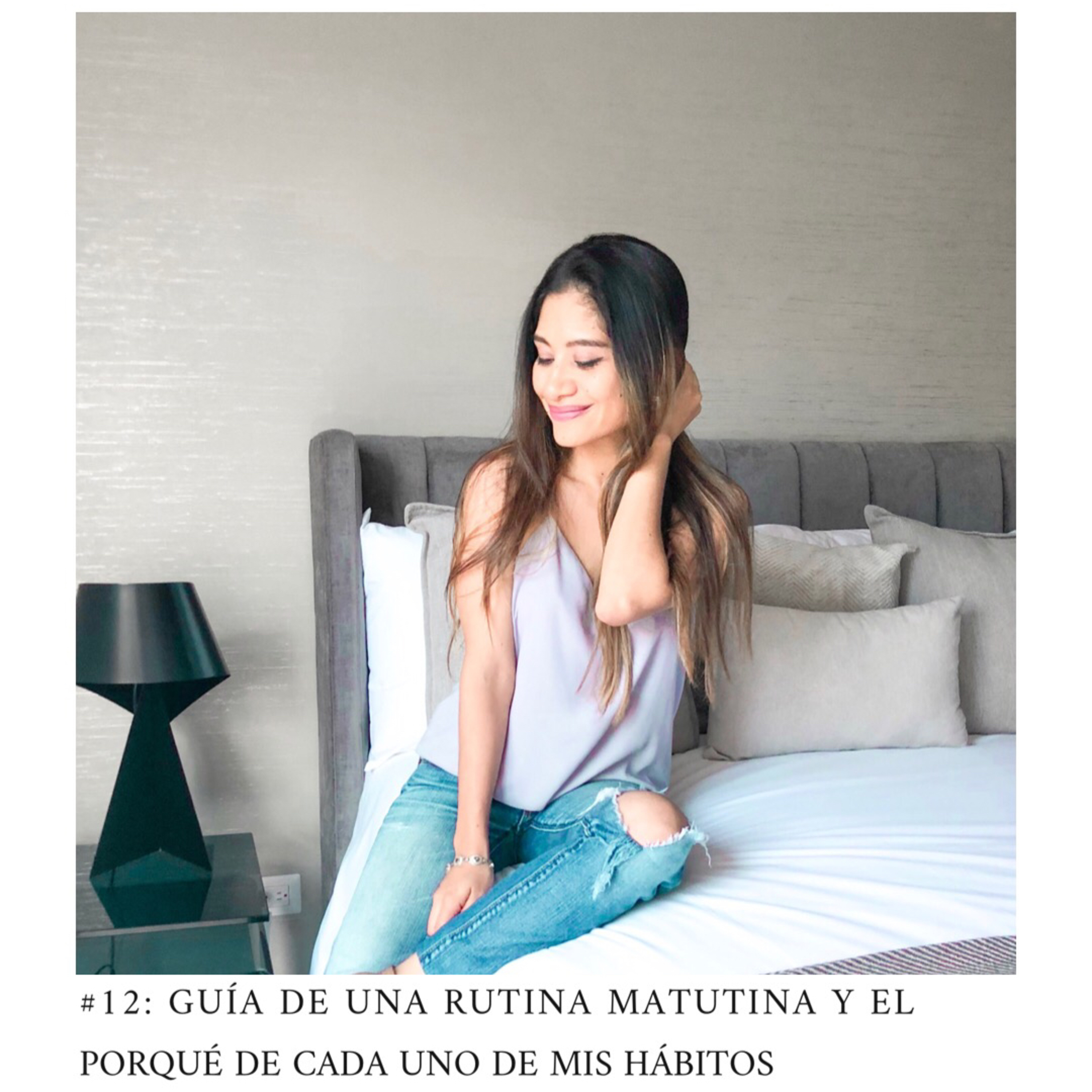 #12: GUIA DE UNA RUTINA MATUTINA Y EL PORQUE DE CADA UNO DE MIS HÁBITOS  episode artwork