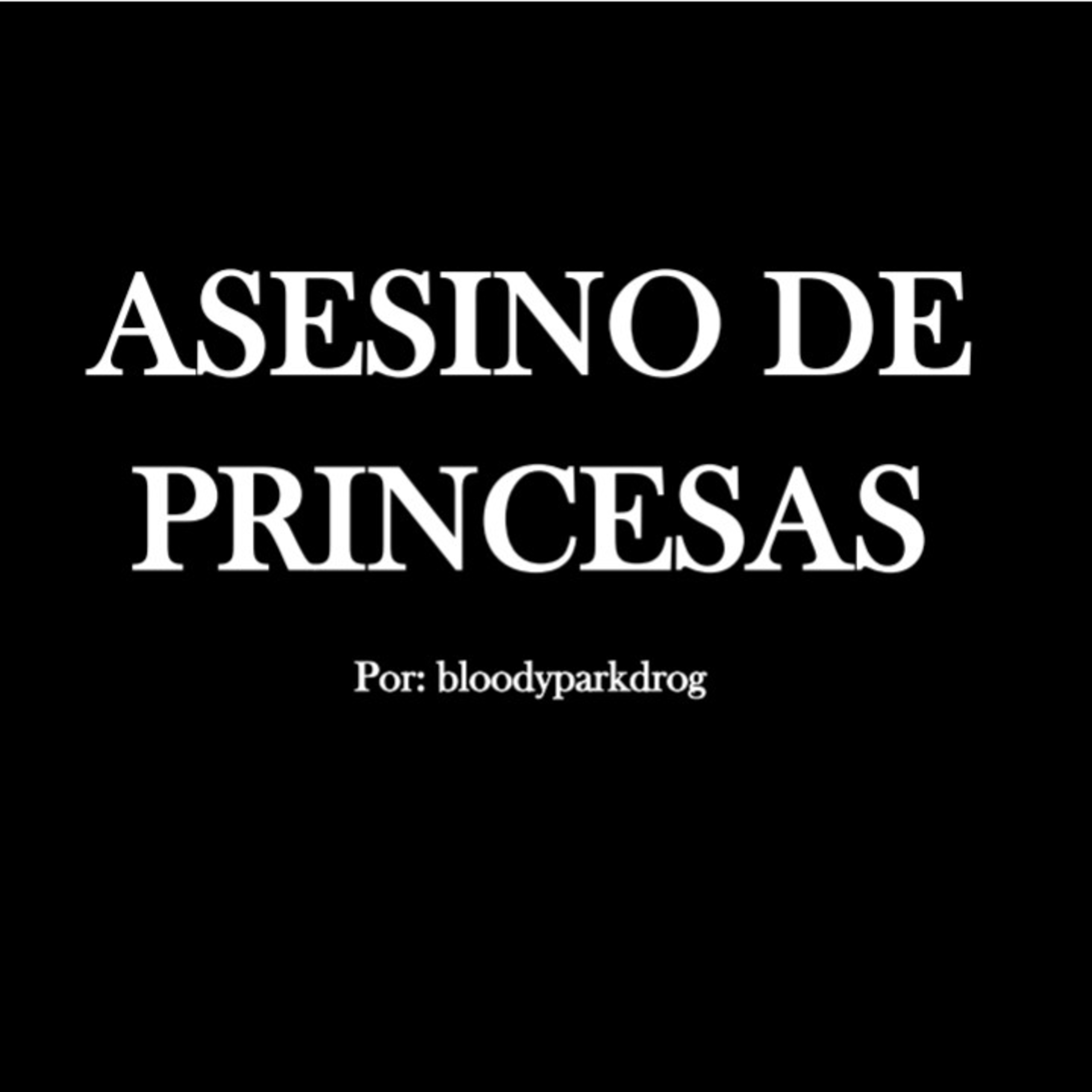 Asesino de Princesas: prólogo