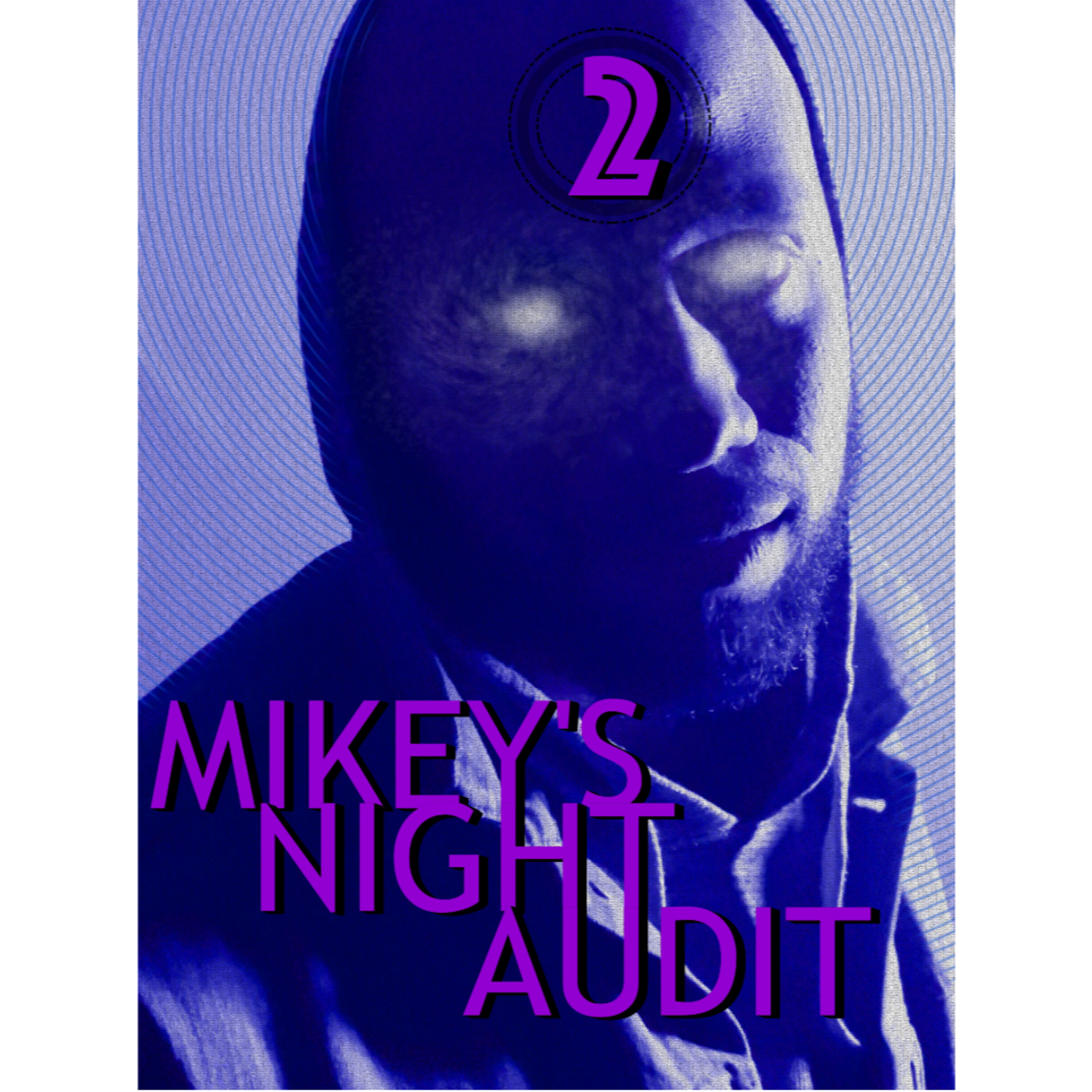 Mikey\'s Night Audit