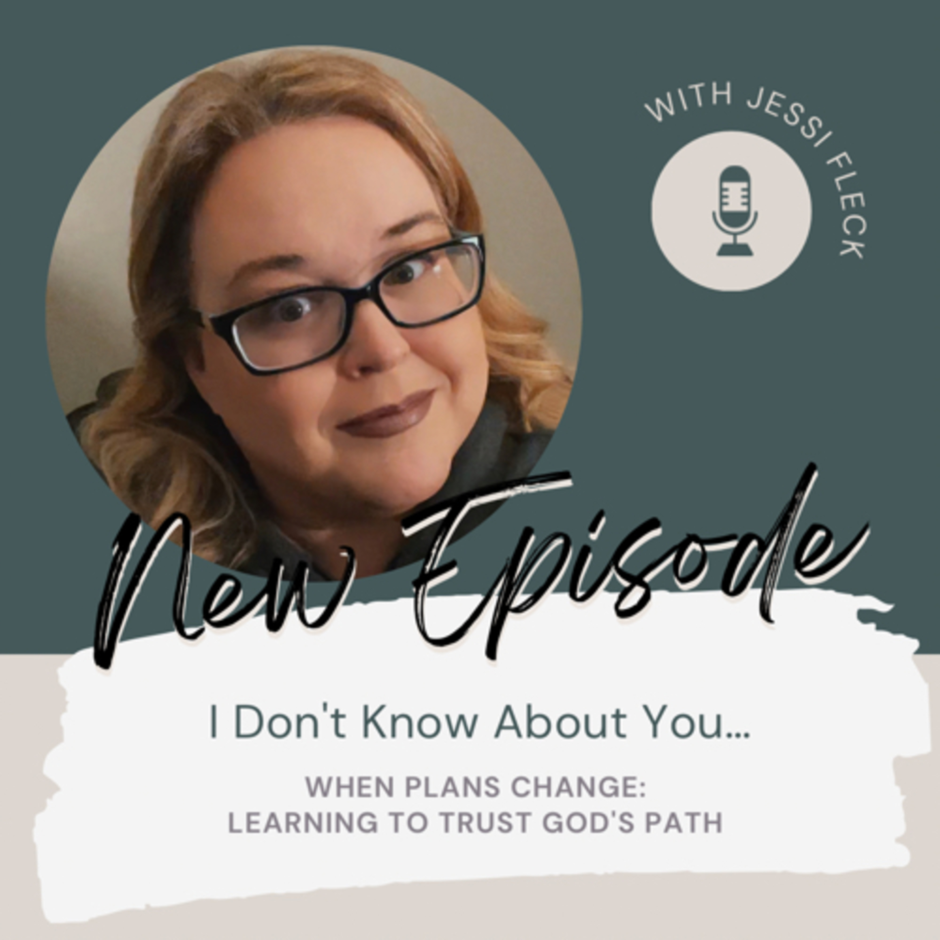 When Plans Change: Learning to Trust God’s Path episode artwork