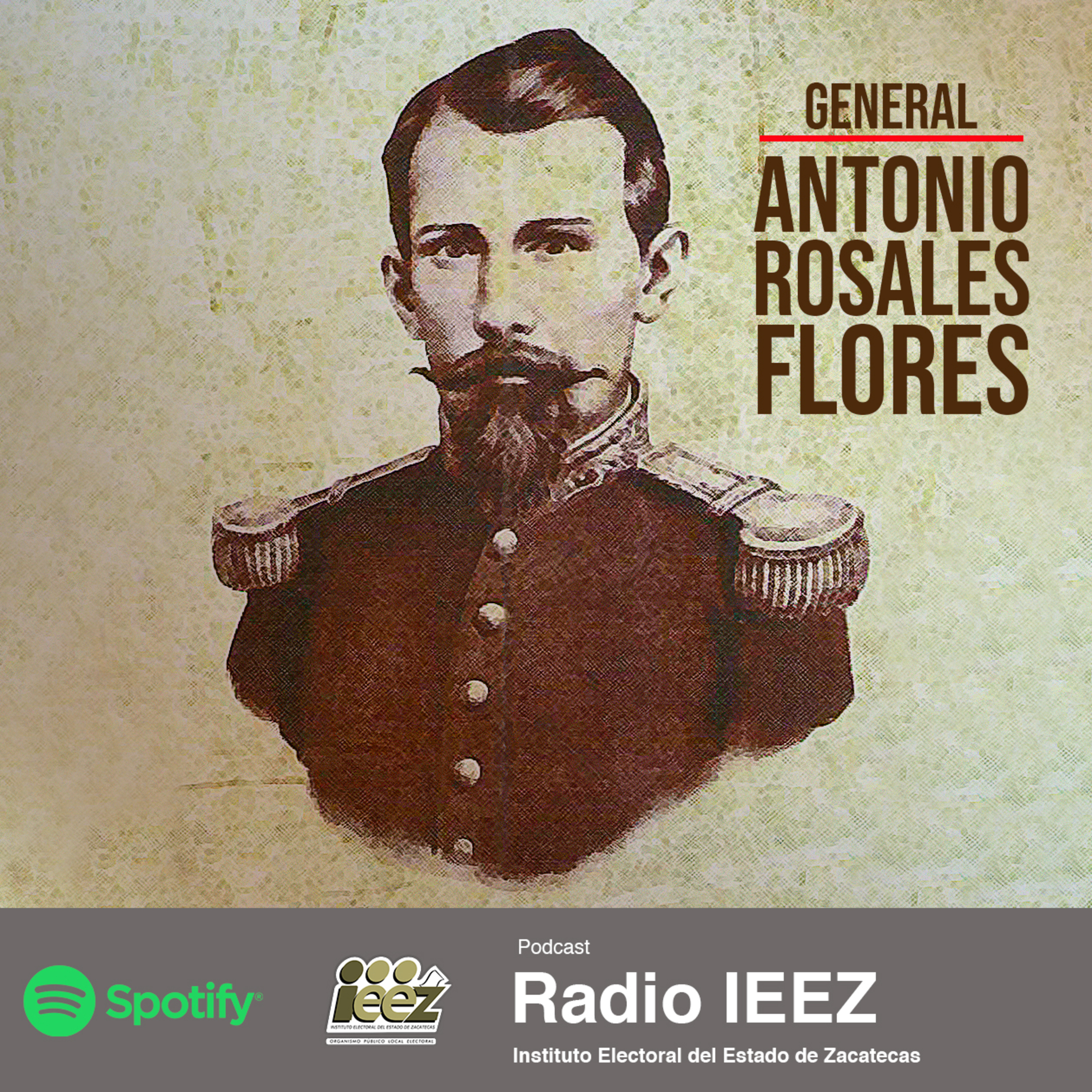 General Antonio Rosales Flores episode artwork
