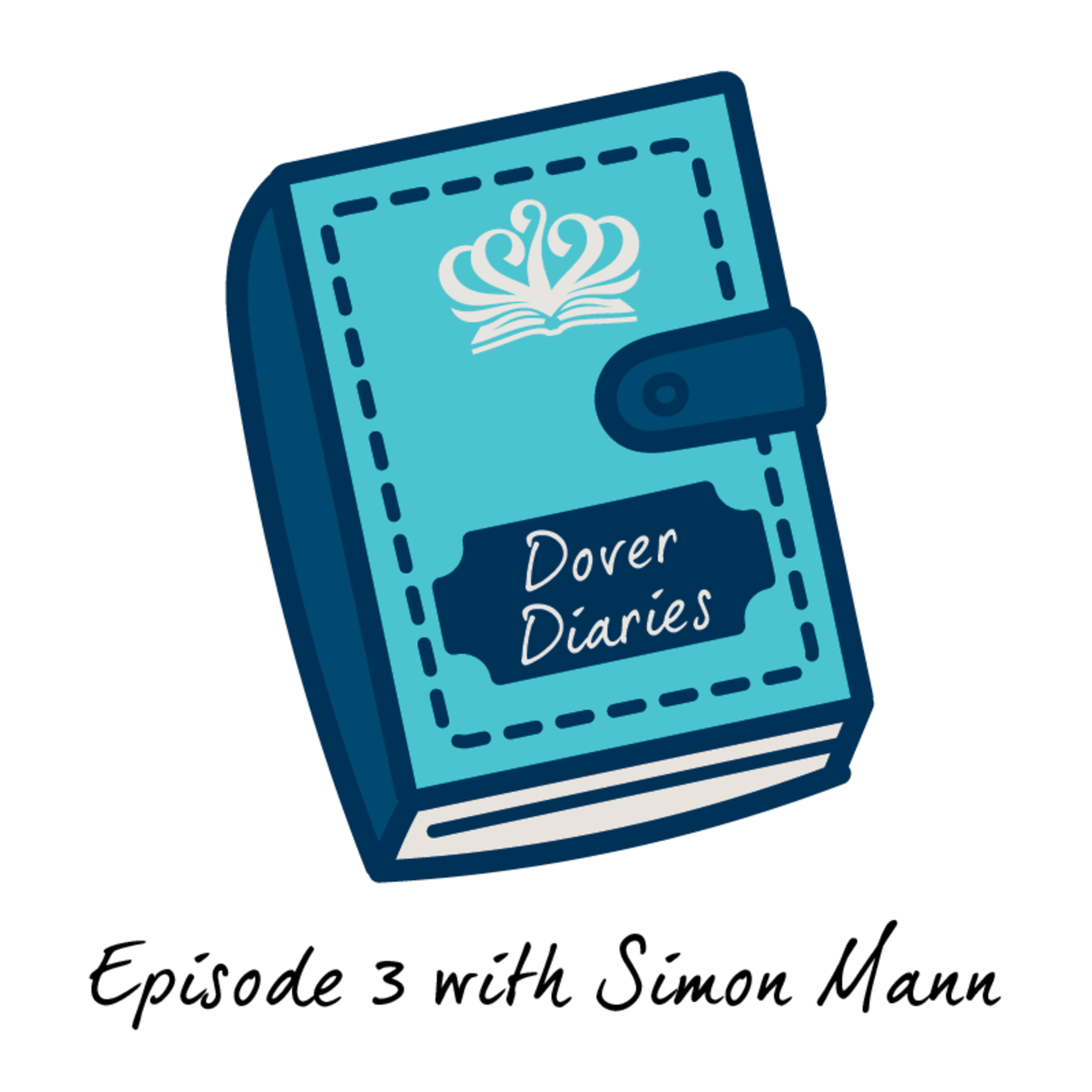 Dover Diaries Episode 3 - Interview with Simon Mann, incoming DCIS Principal
