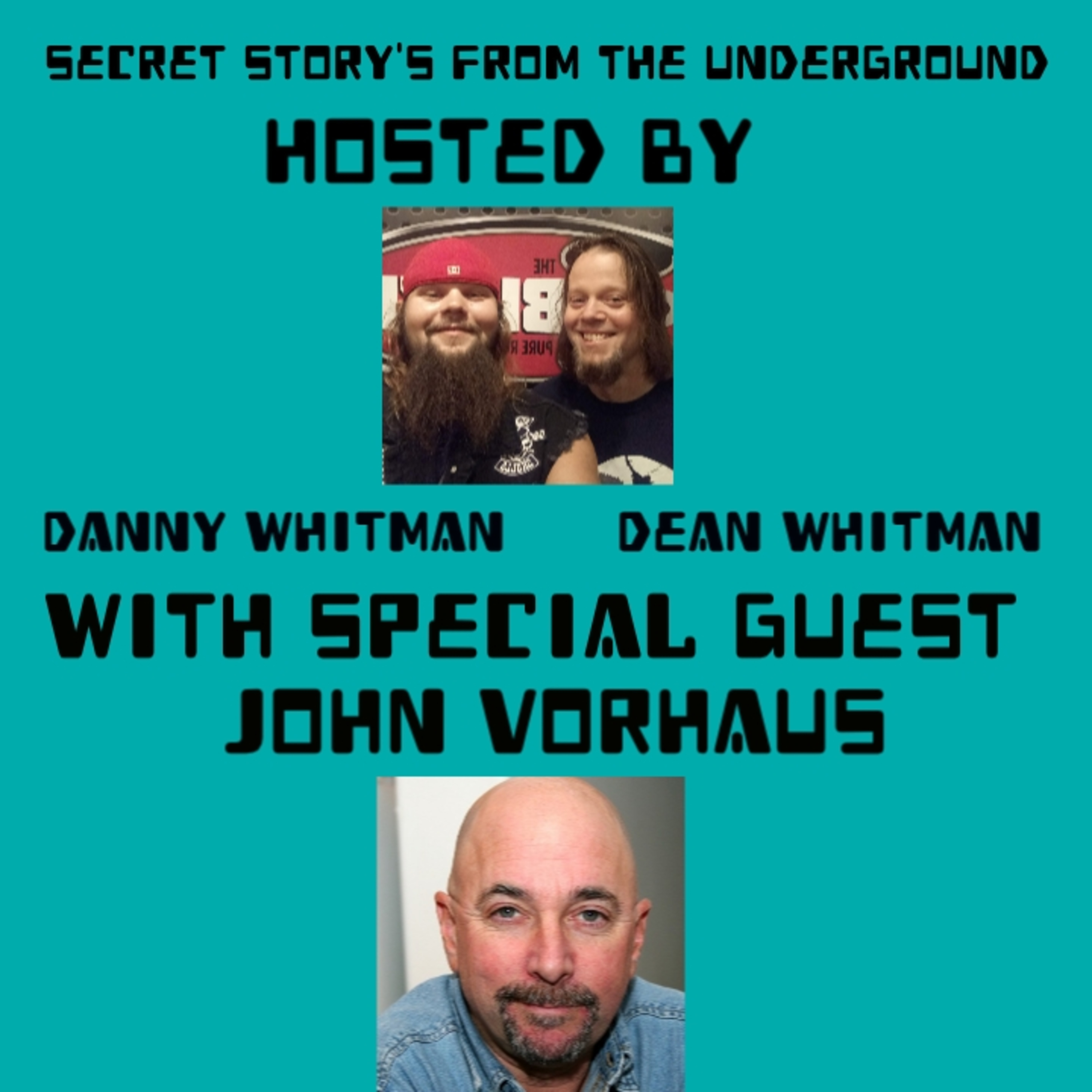 Secret Story\'s From The Underground With Danny Whitman And Dean Whitman