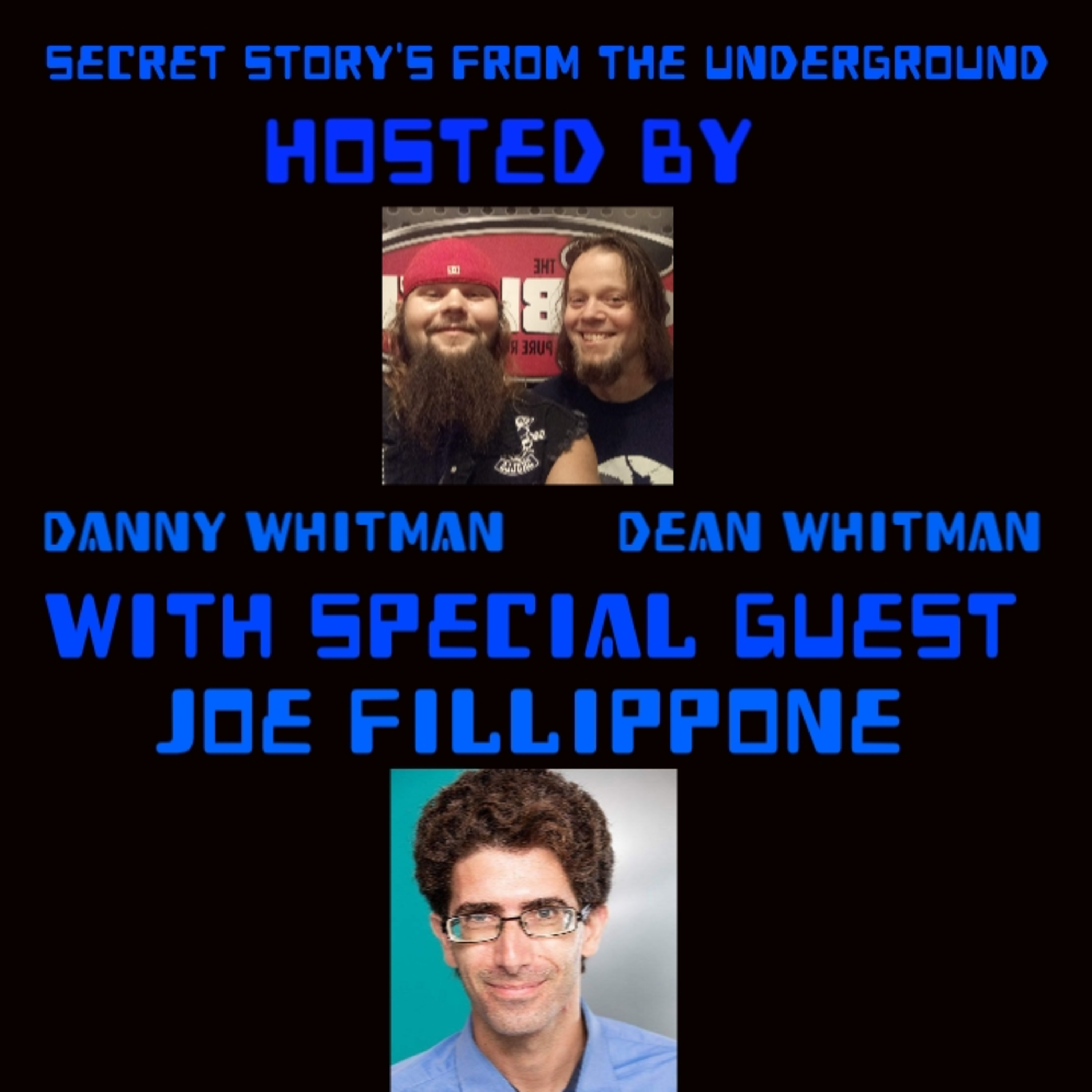Secret Story\'s From The Underground With Danny Whitman And Dean Whitman