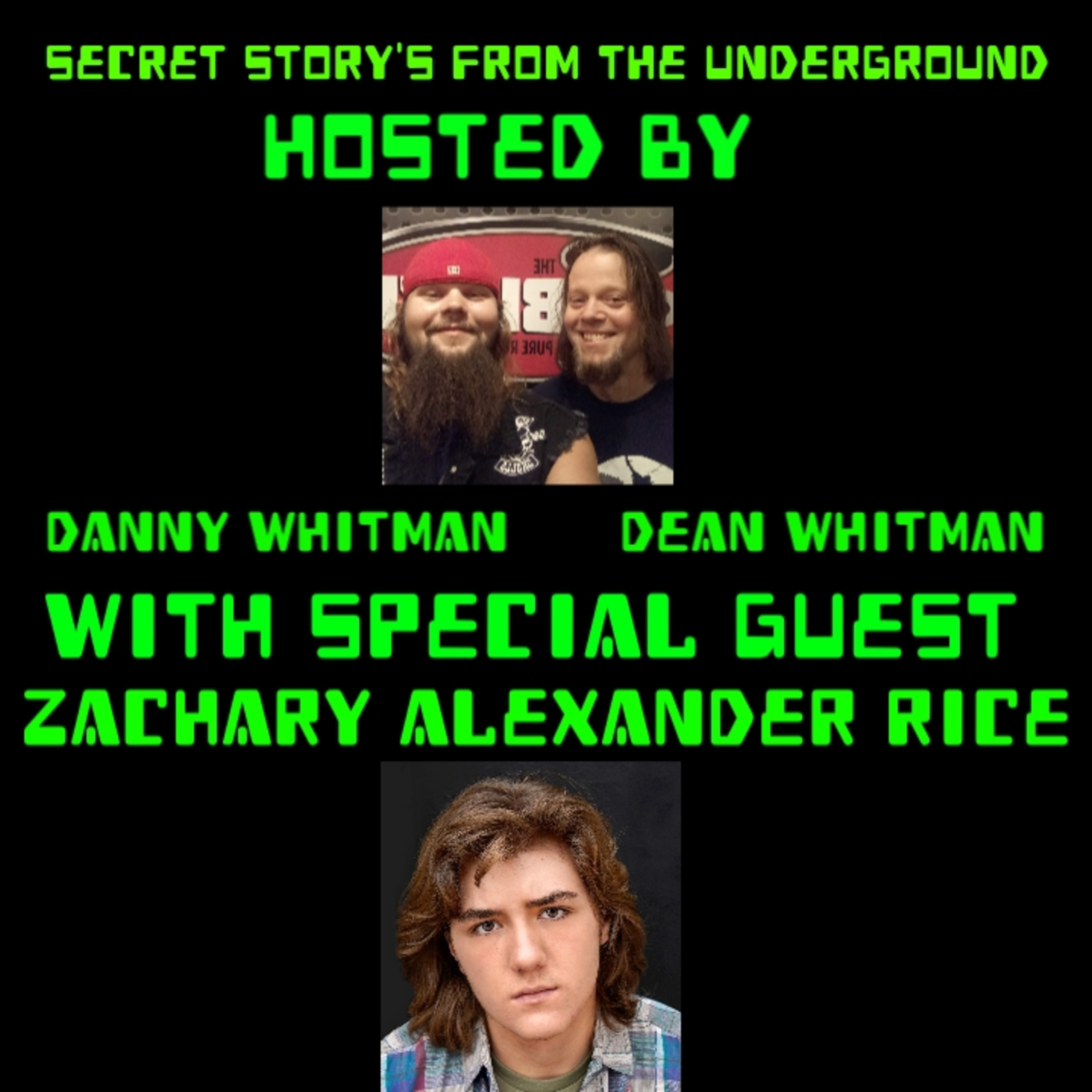 Secret Story\'s From The Underground With Danny Whitman And Dean Whitman