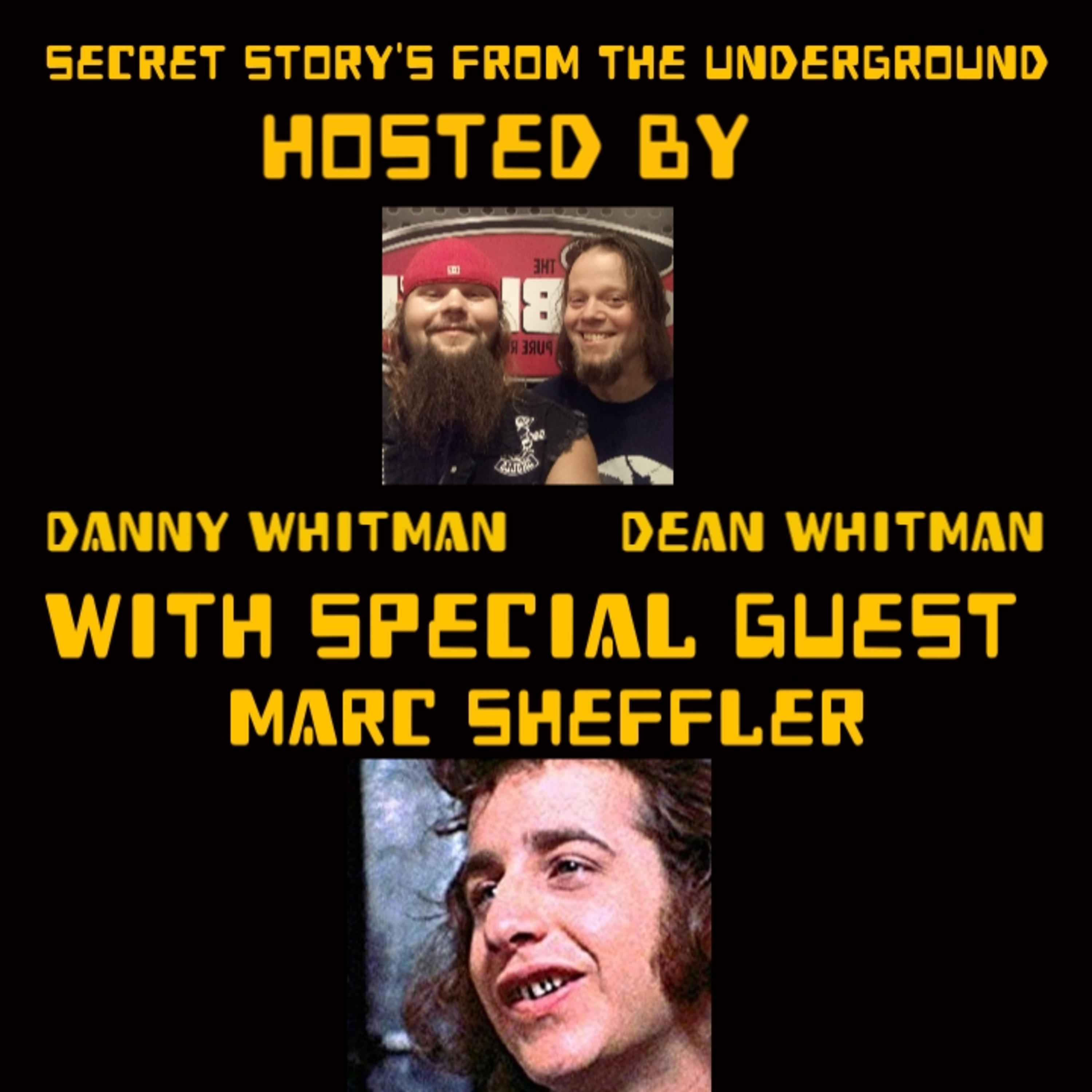 Secret Story\'s From The Underground With Danny Whitman And Dean Whitman