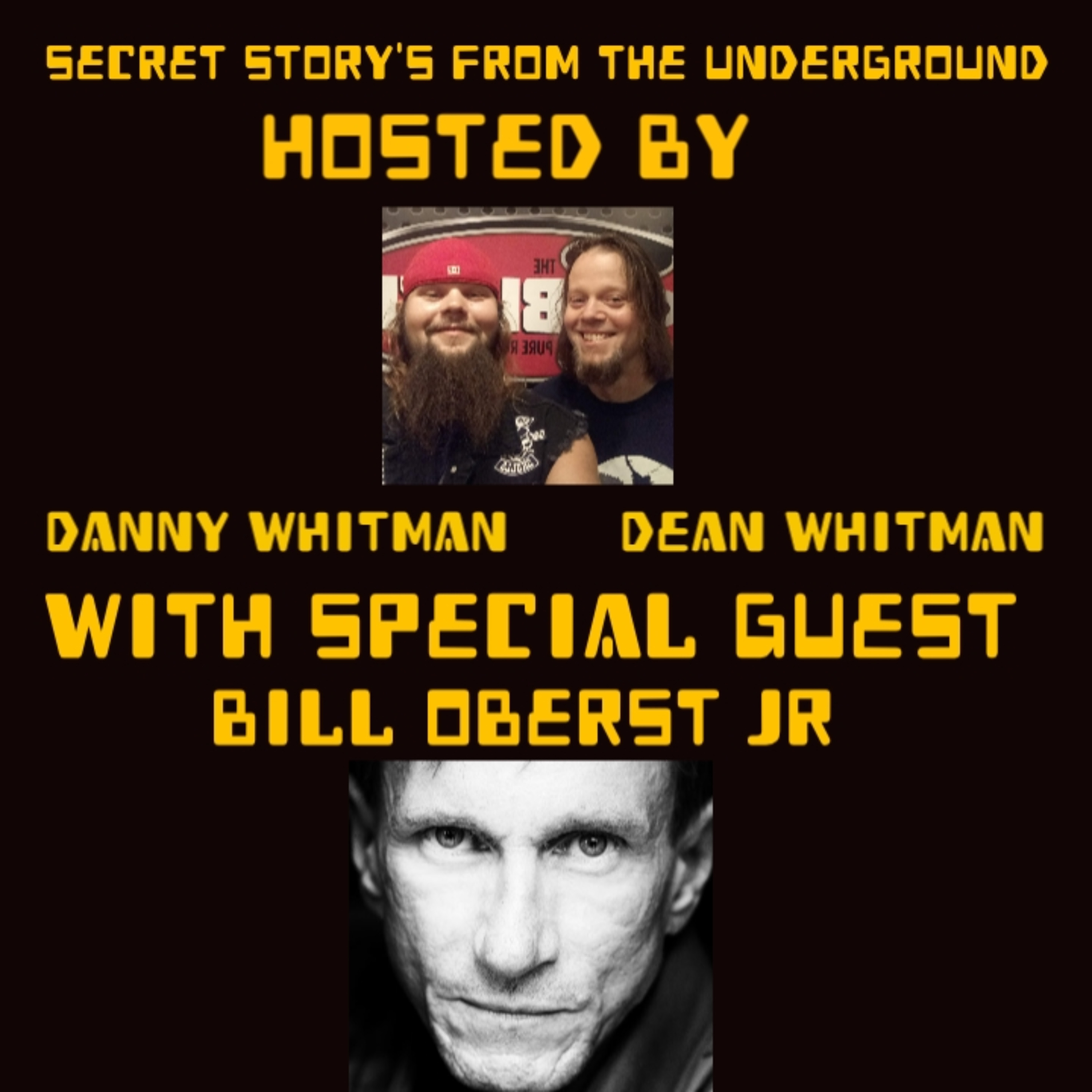 Secret Story\'s From The Underground With Danny Whitman And Dean Whitman