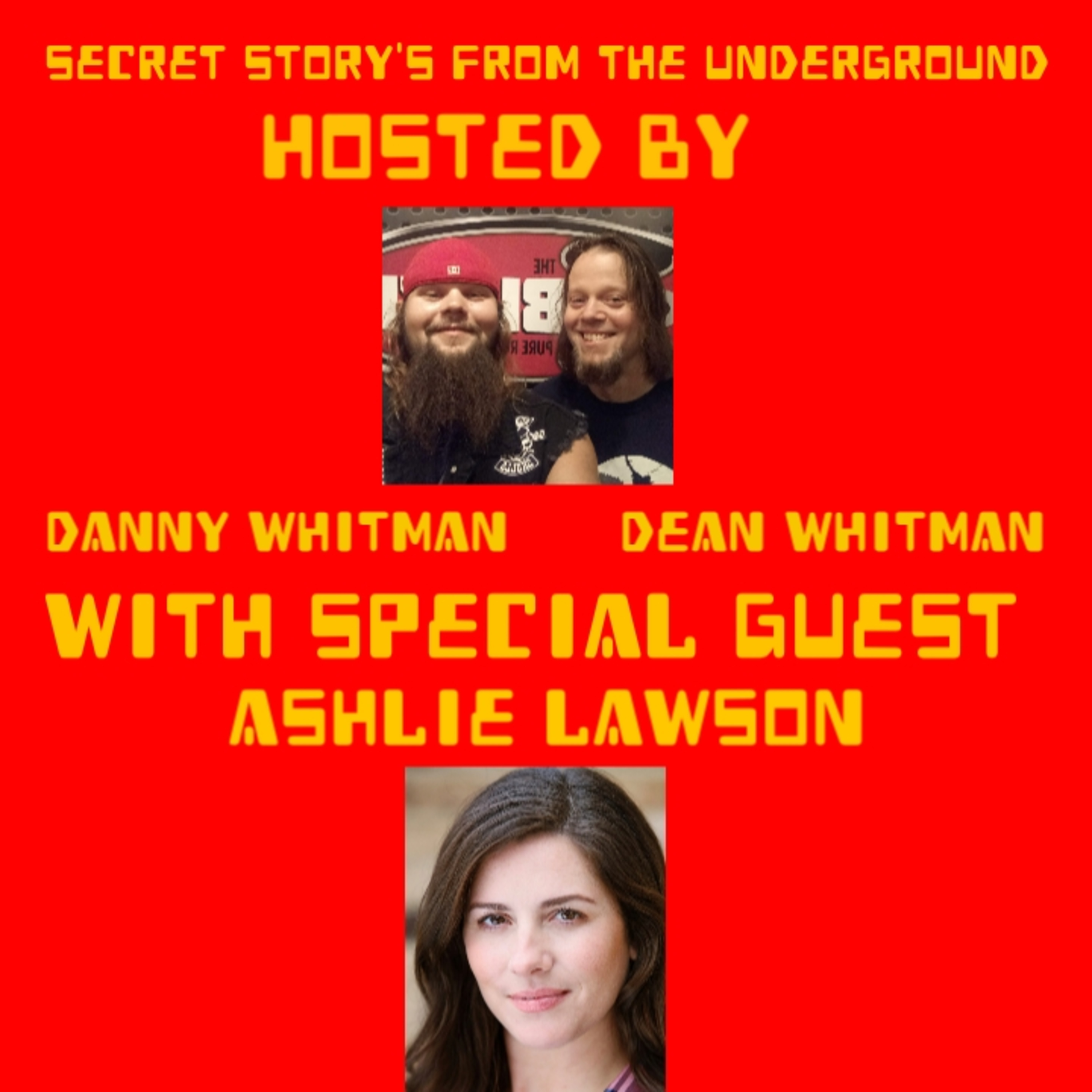 Secret Story\'s From The Underground With Danny Whitman And Dean Whitman