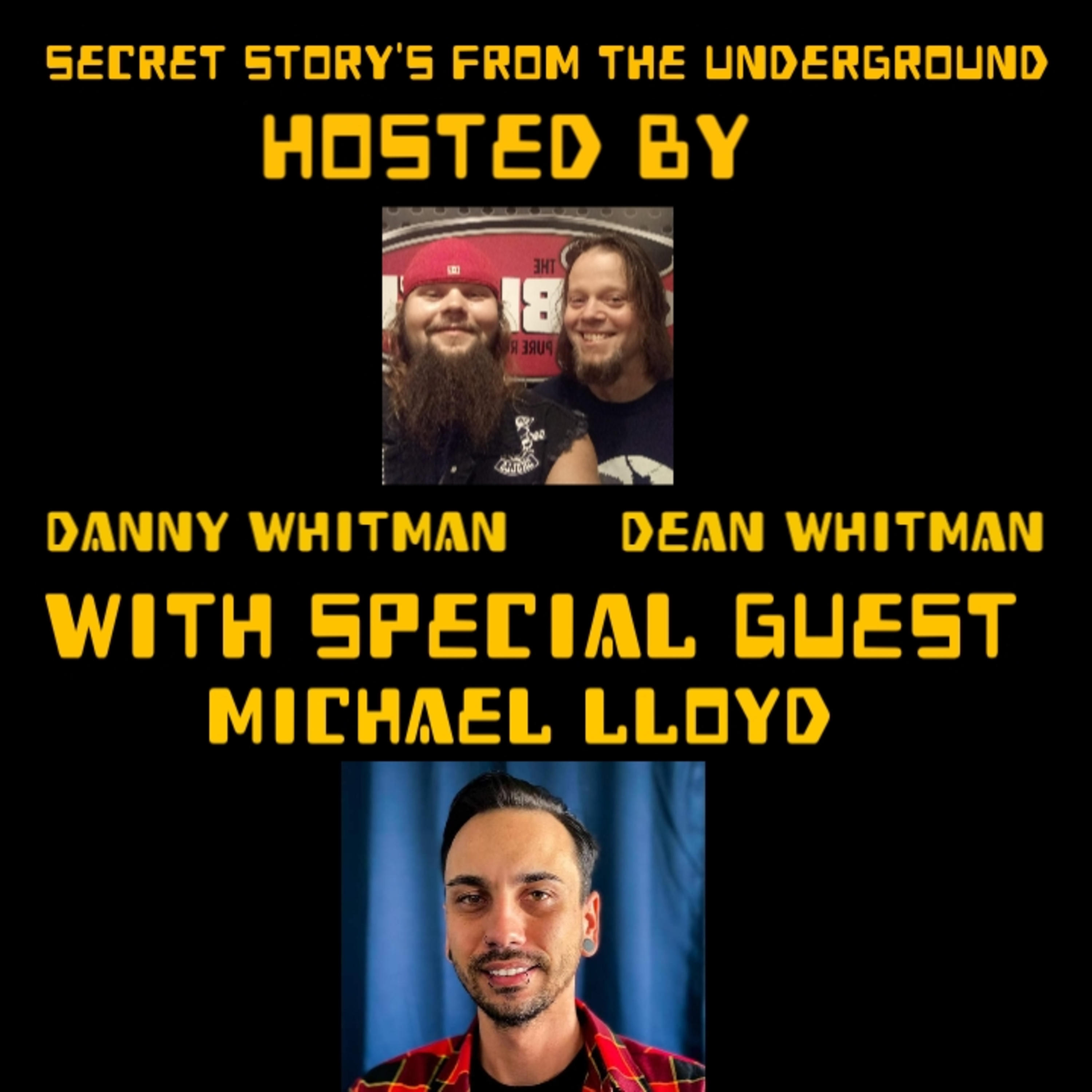 Secret Story\'s From The Underground With Danny Whitman And Dean Whitman