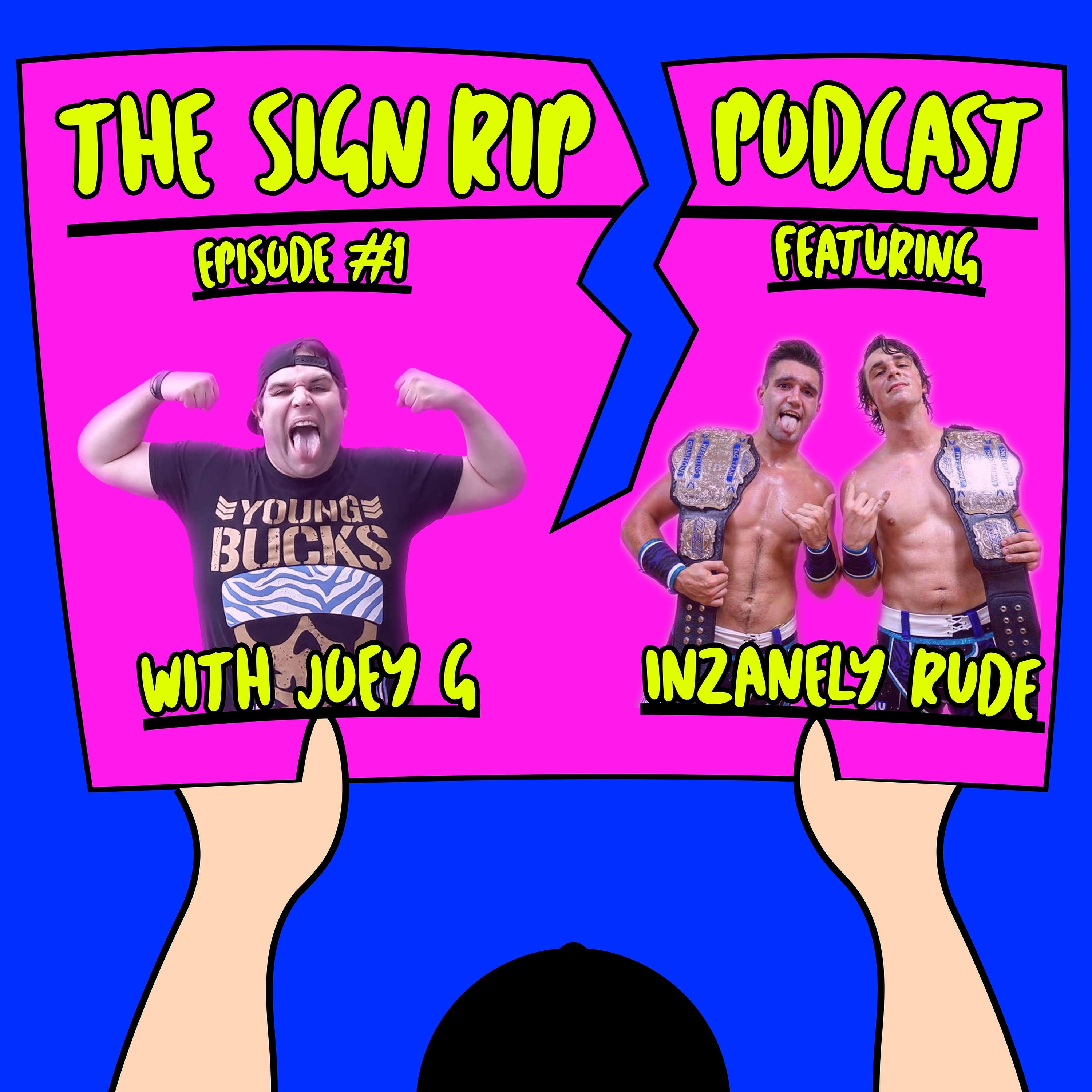 The Sign Rip Podcast With Joey G