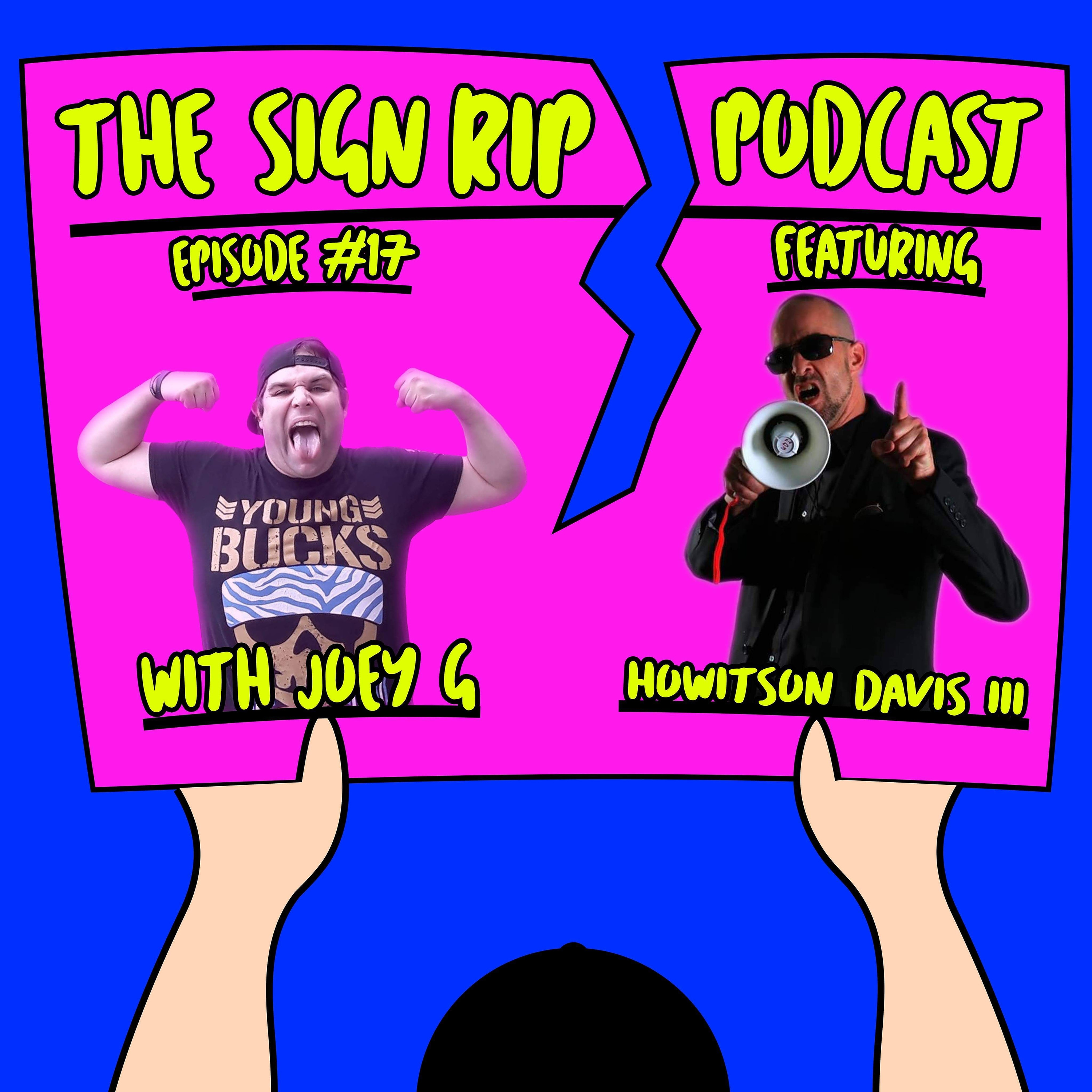 The Sign Rip Podcast With Joey G