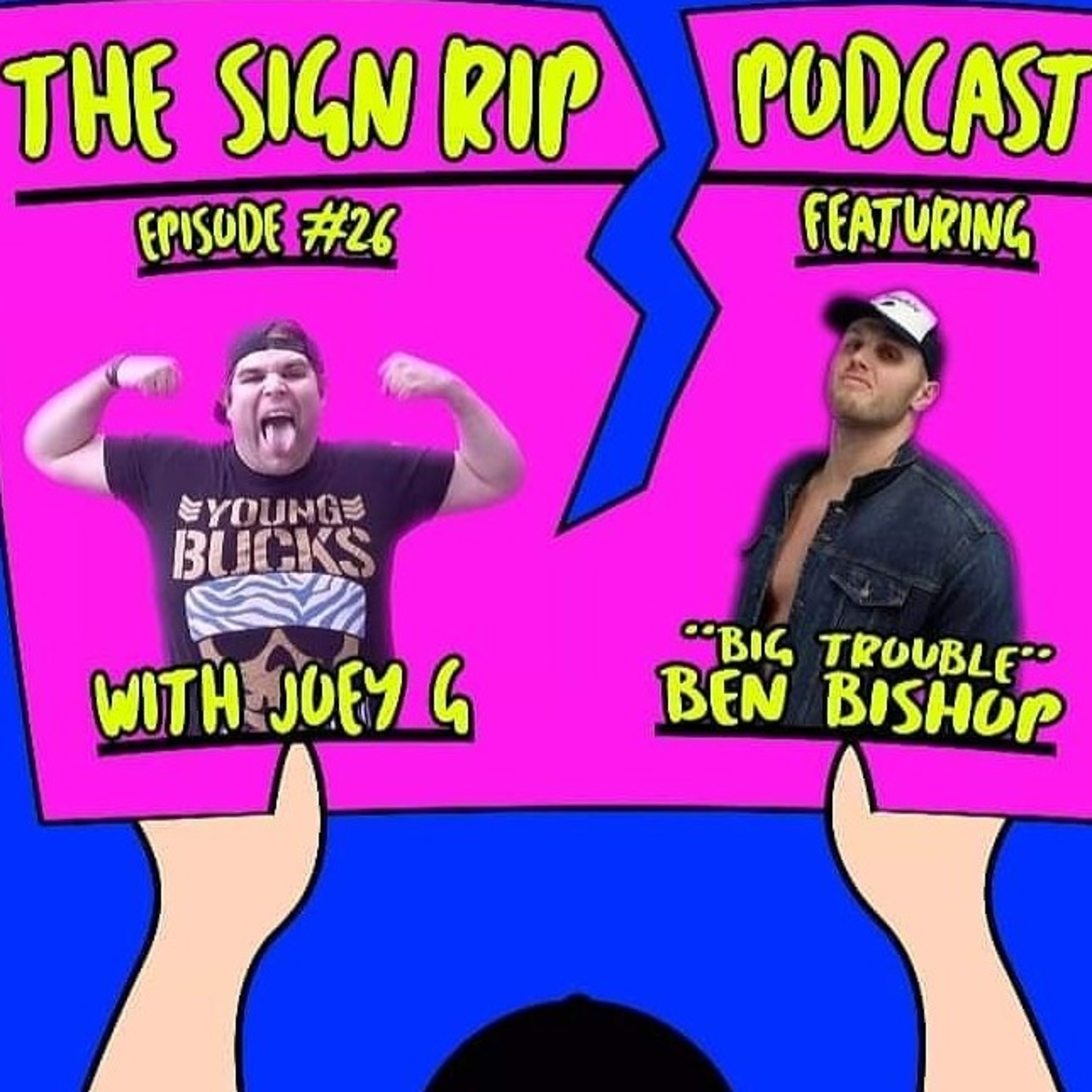 The Sign Rip Podcast With Joey G