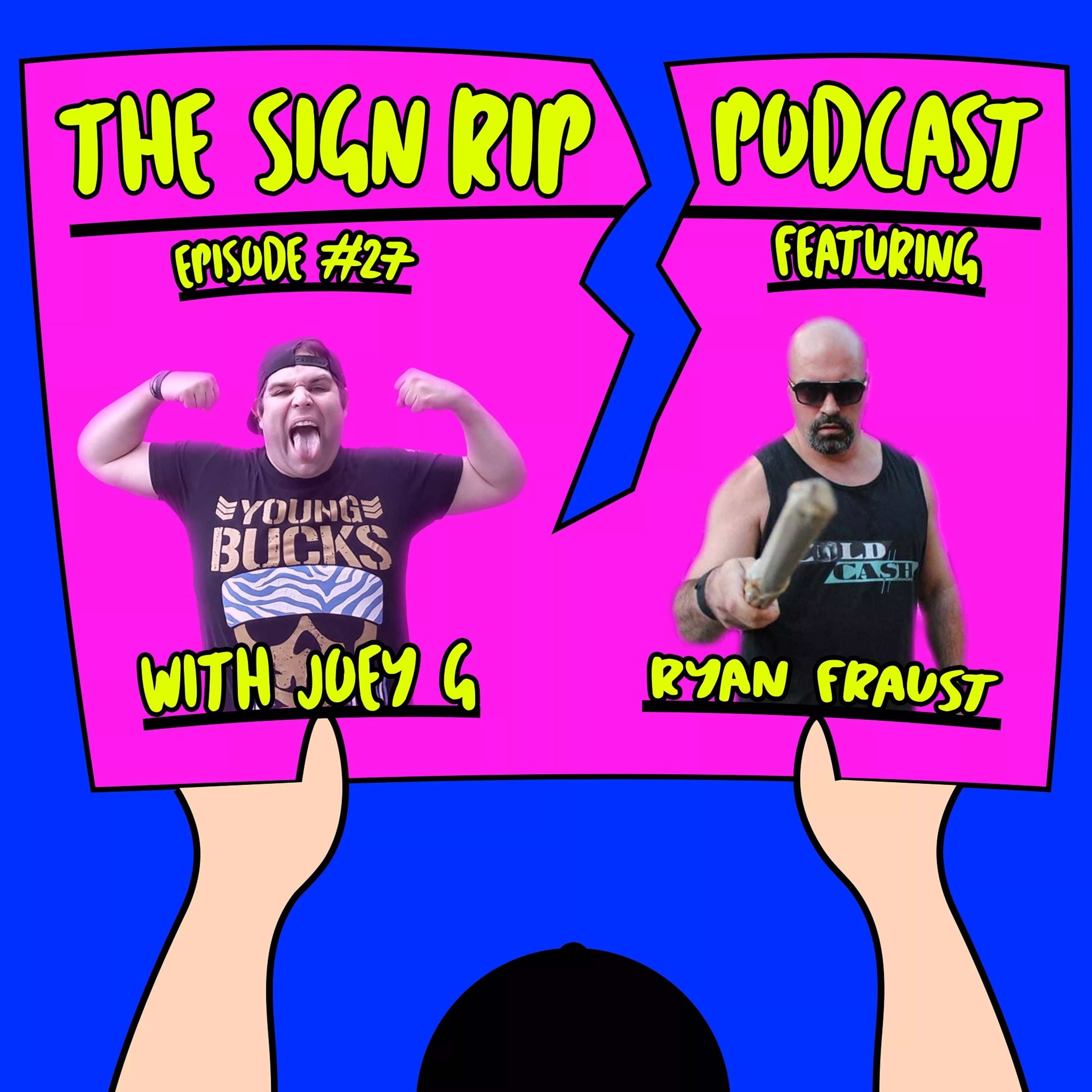 The Sign Rip Podcast With Joey G