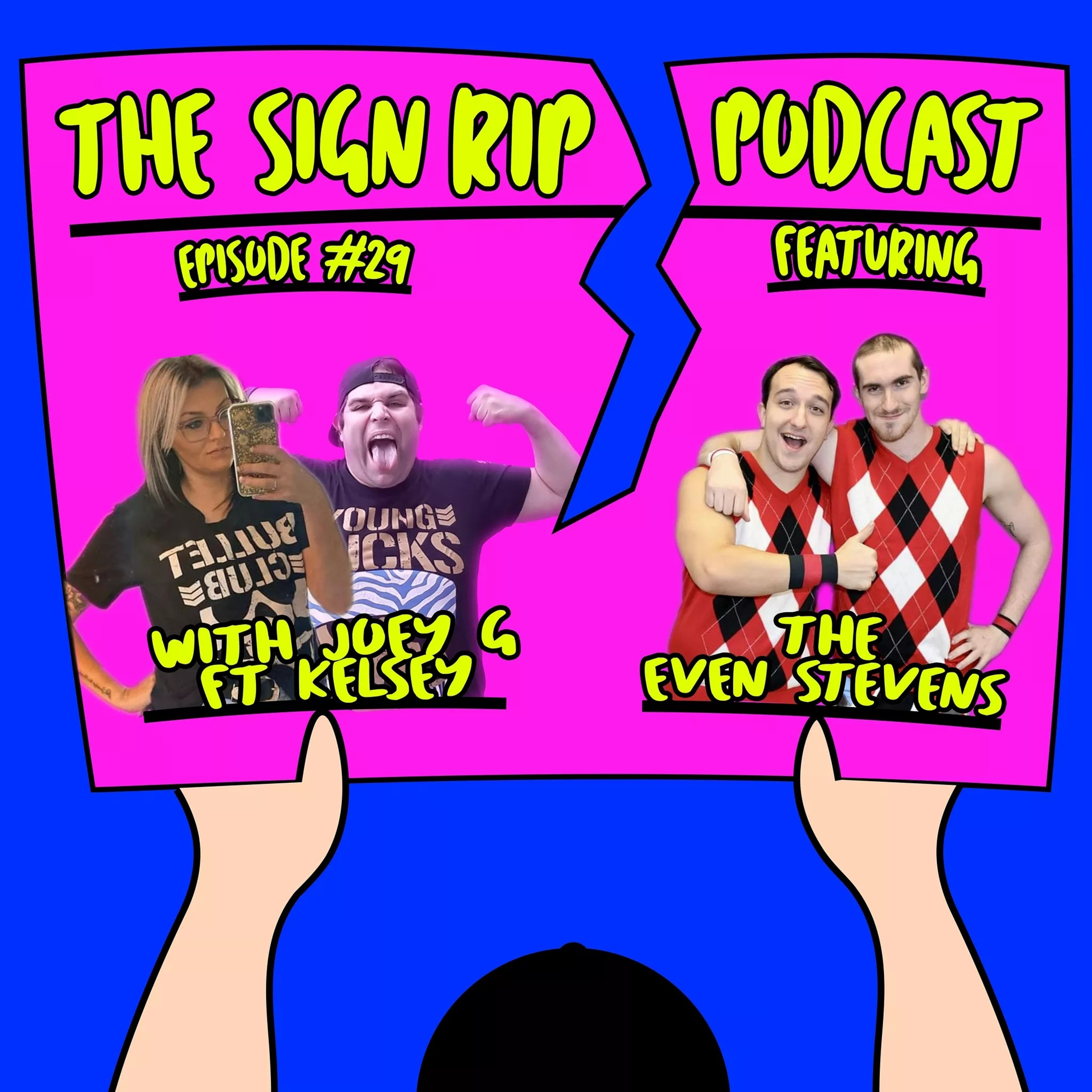 The Sign Rip Podcast With Joey G