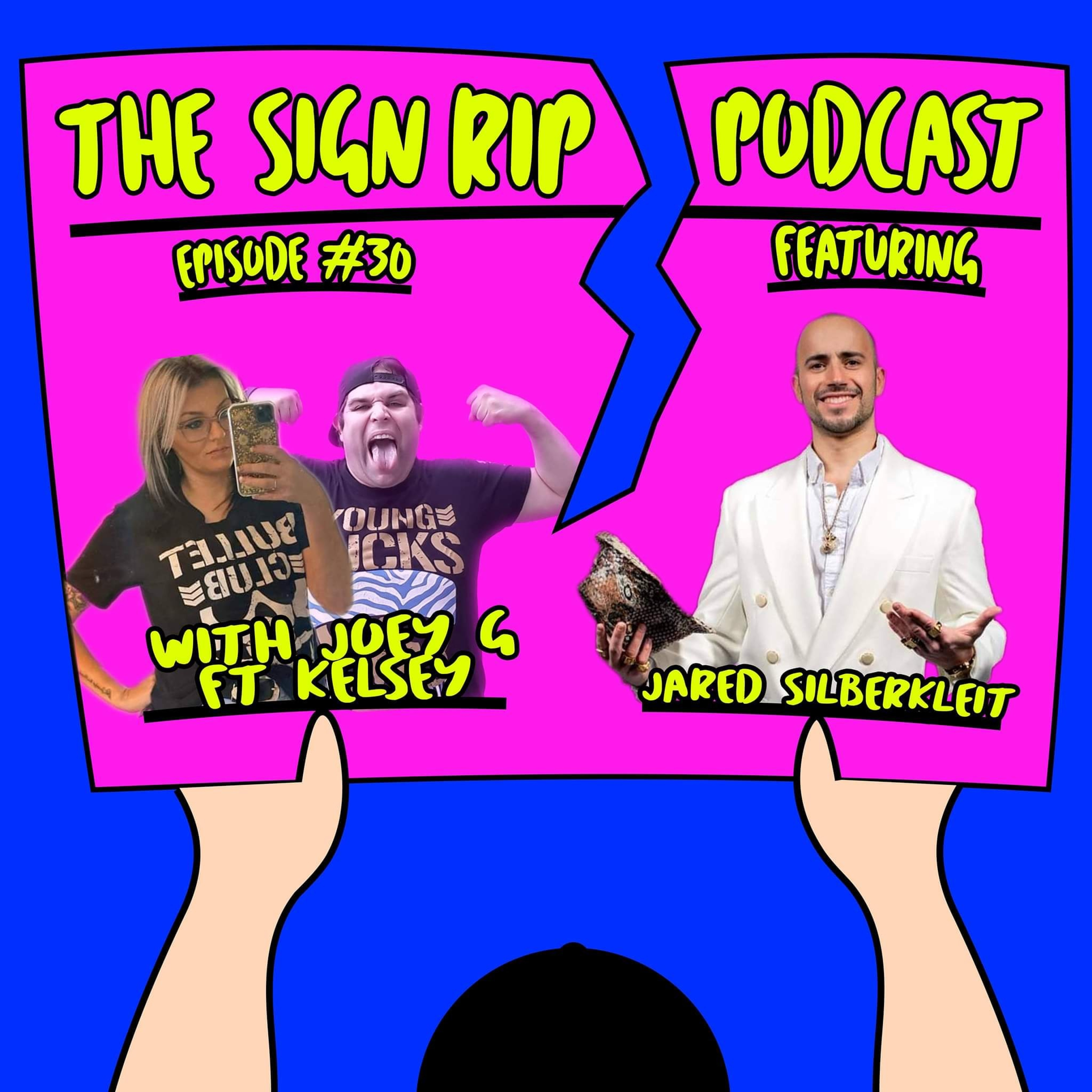 The Sign Rip Podcast With Joey G