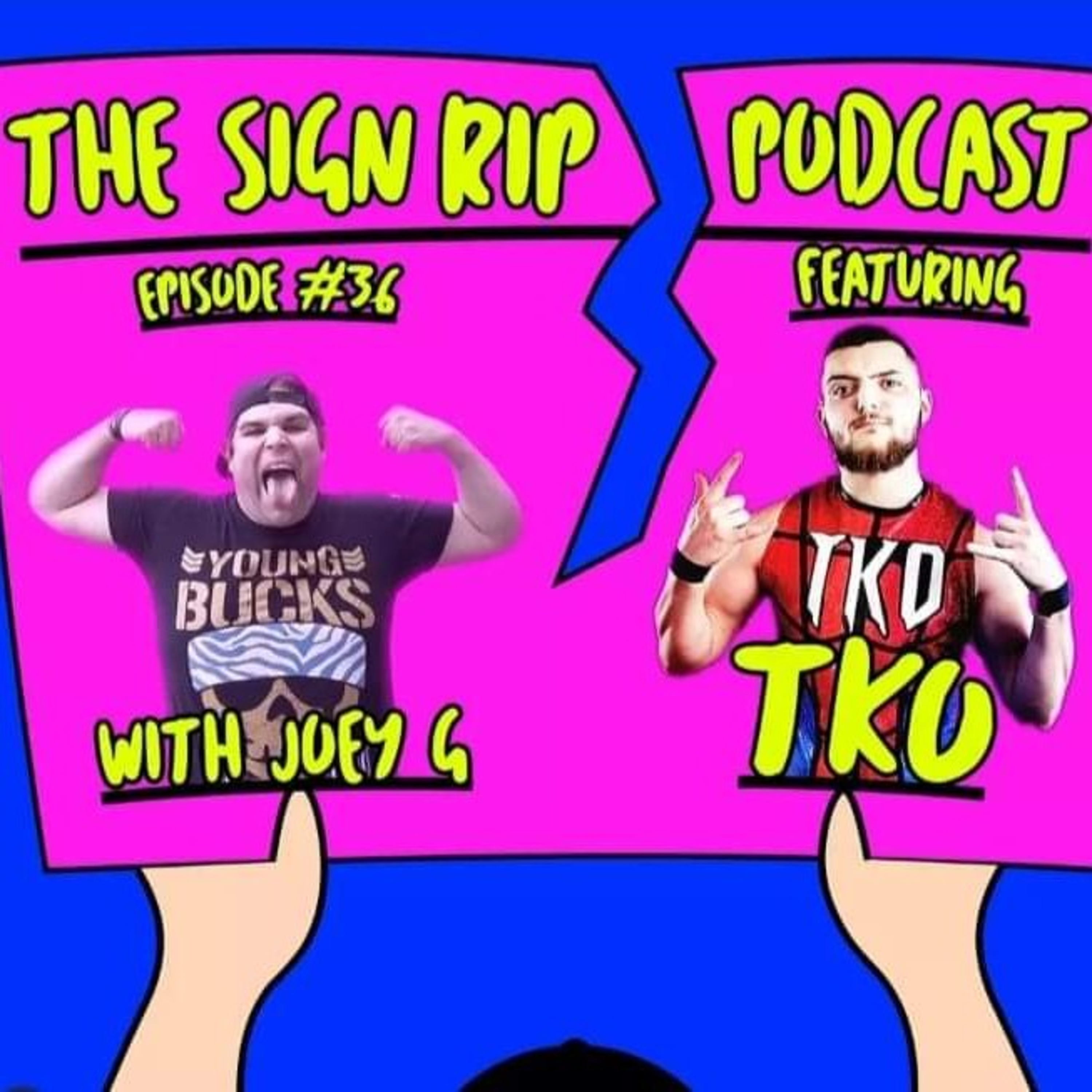 The Sign Rip Podcast With Joey G