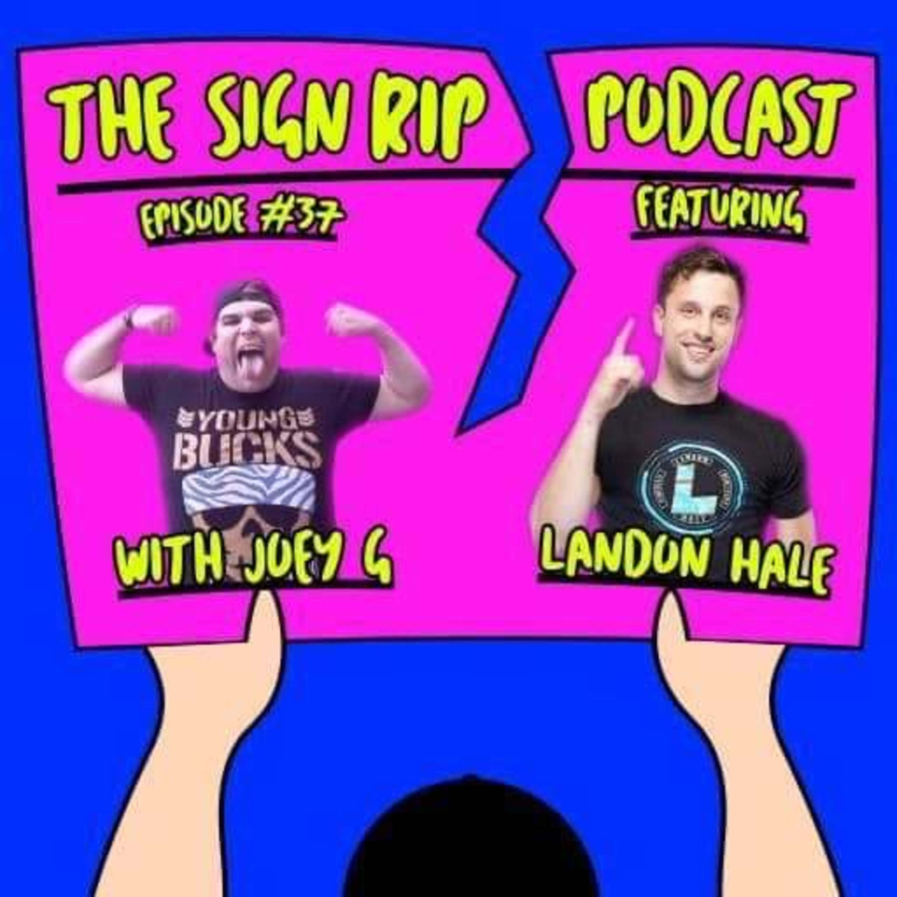 The Sign Rip Podcast With Joey G