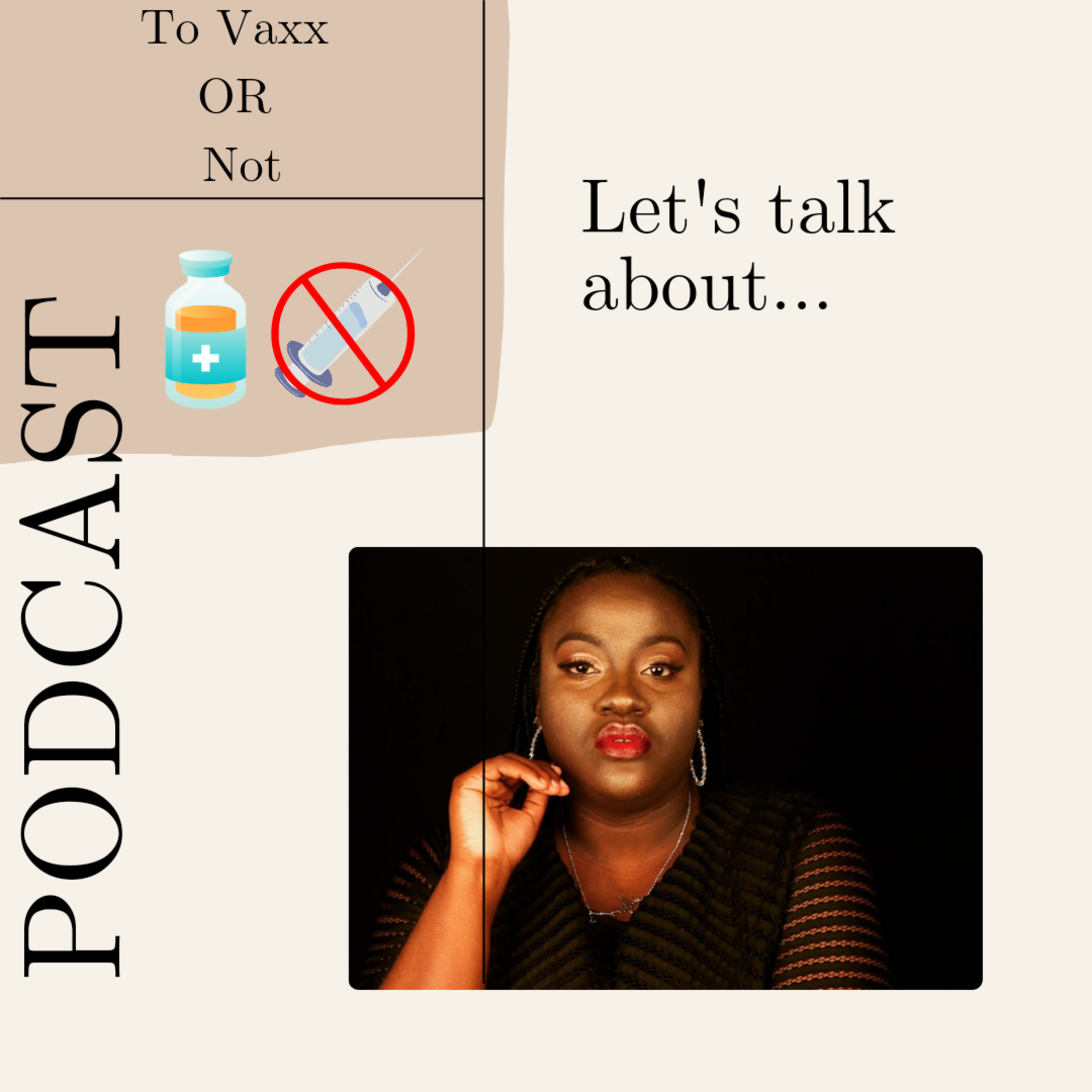 Let's Talk About - Vaxxed or Not episode artwork