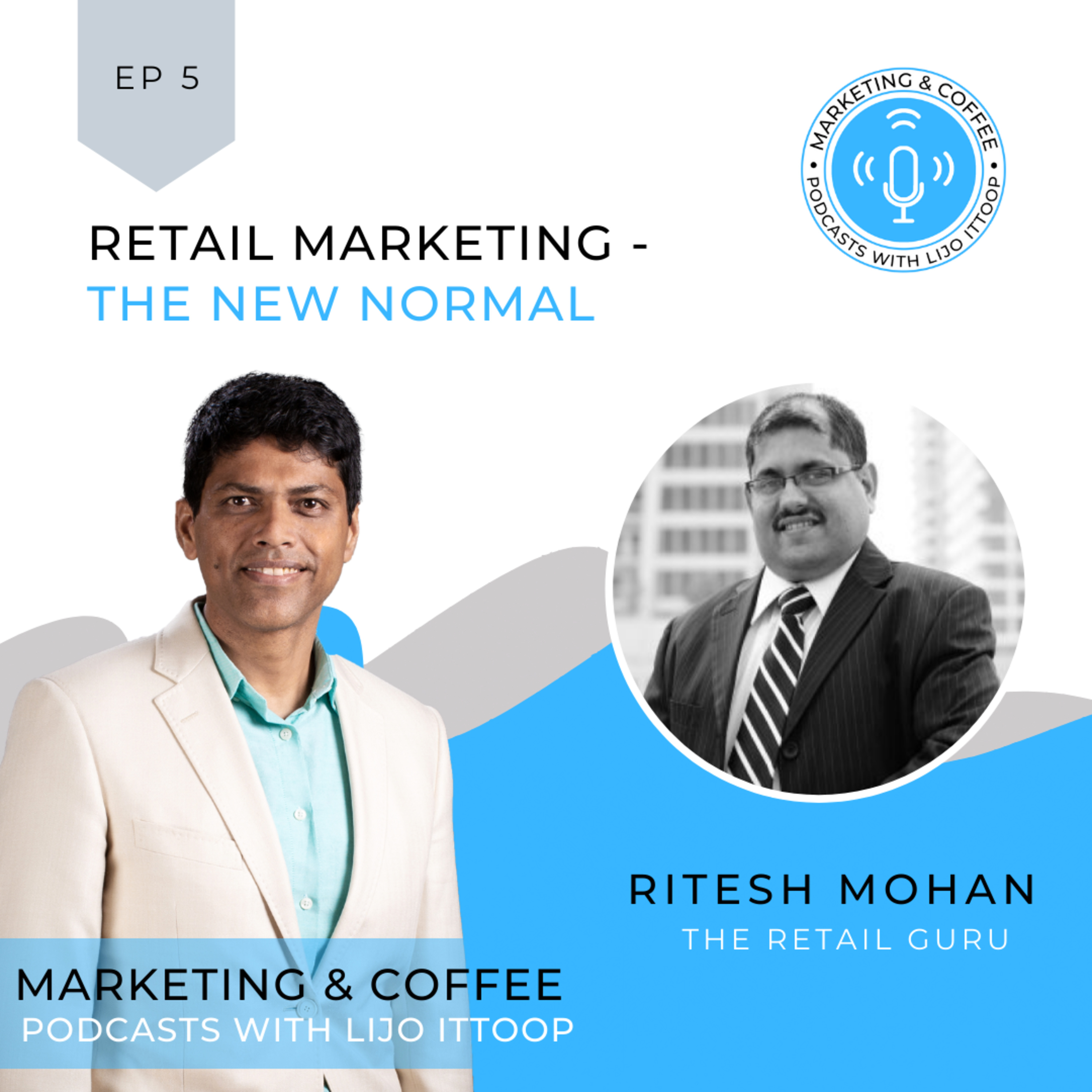 Marketing and Coffee - Podcasts with Lijo Ittoop