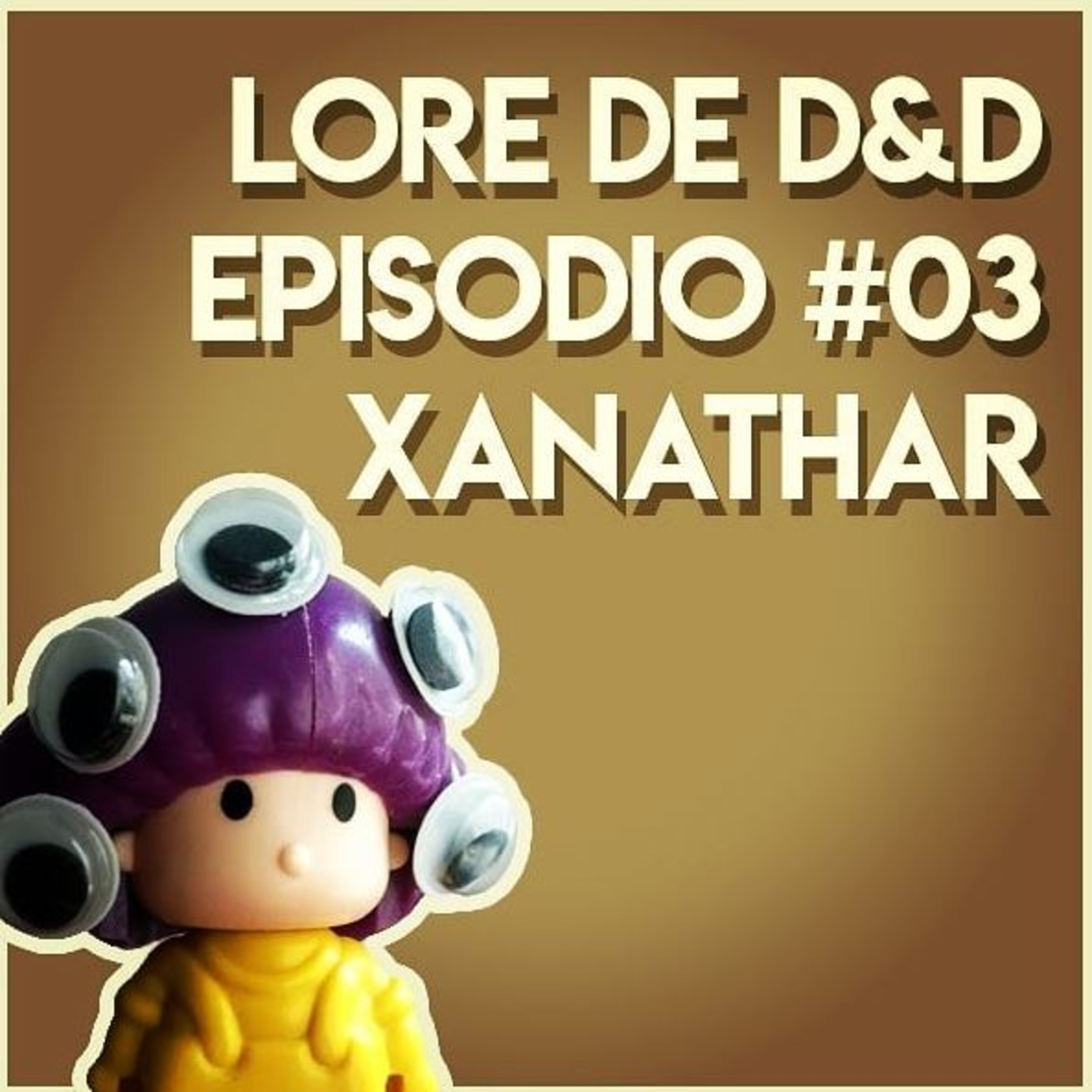 📚 Lore de D&D 🗺️ Episodio #03: Xanathar