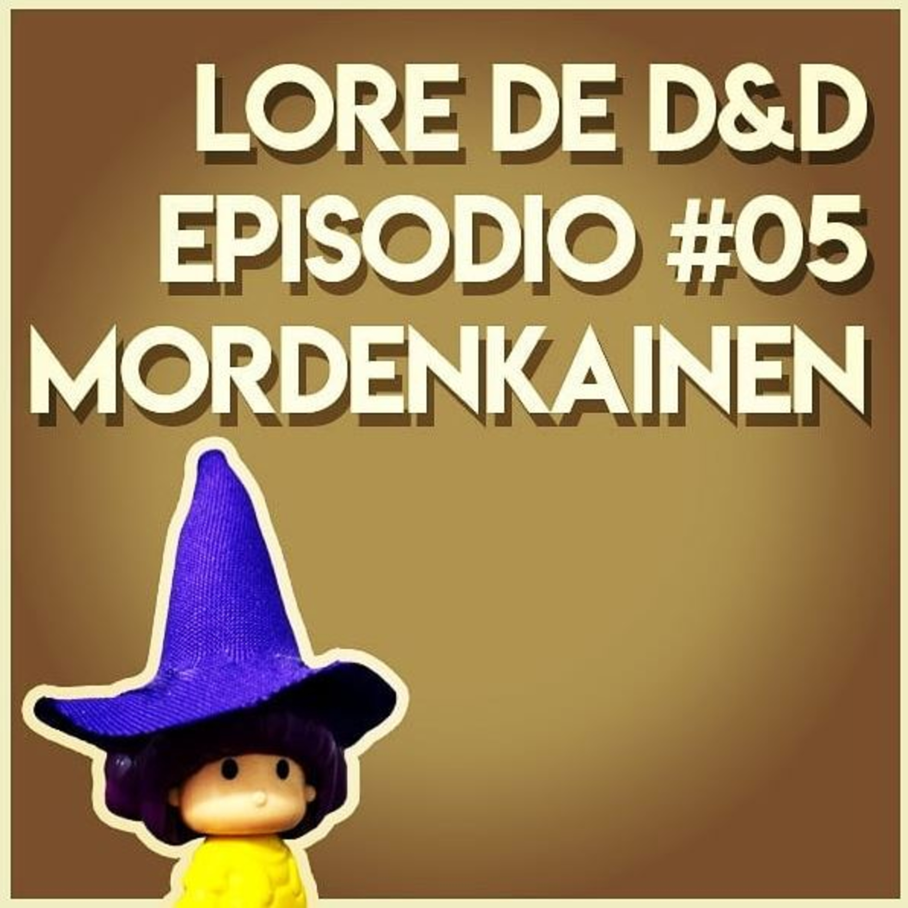 📚 Lore de D&D 🗺️ Episodio #05: Mordenkainen