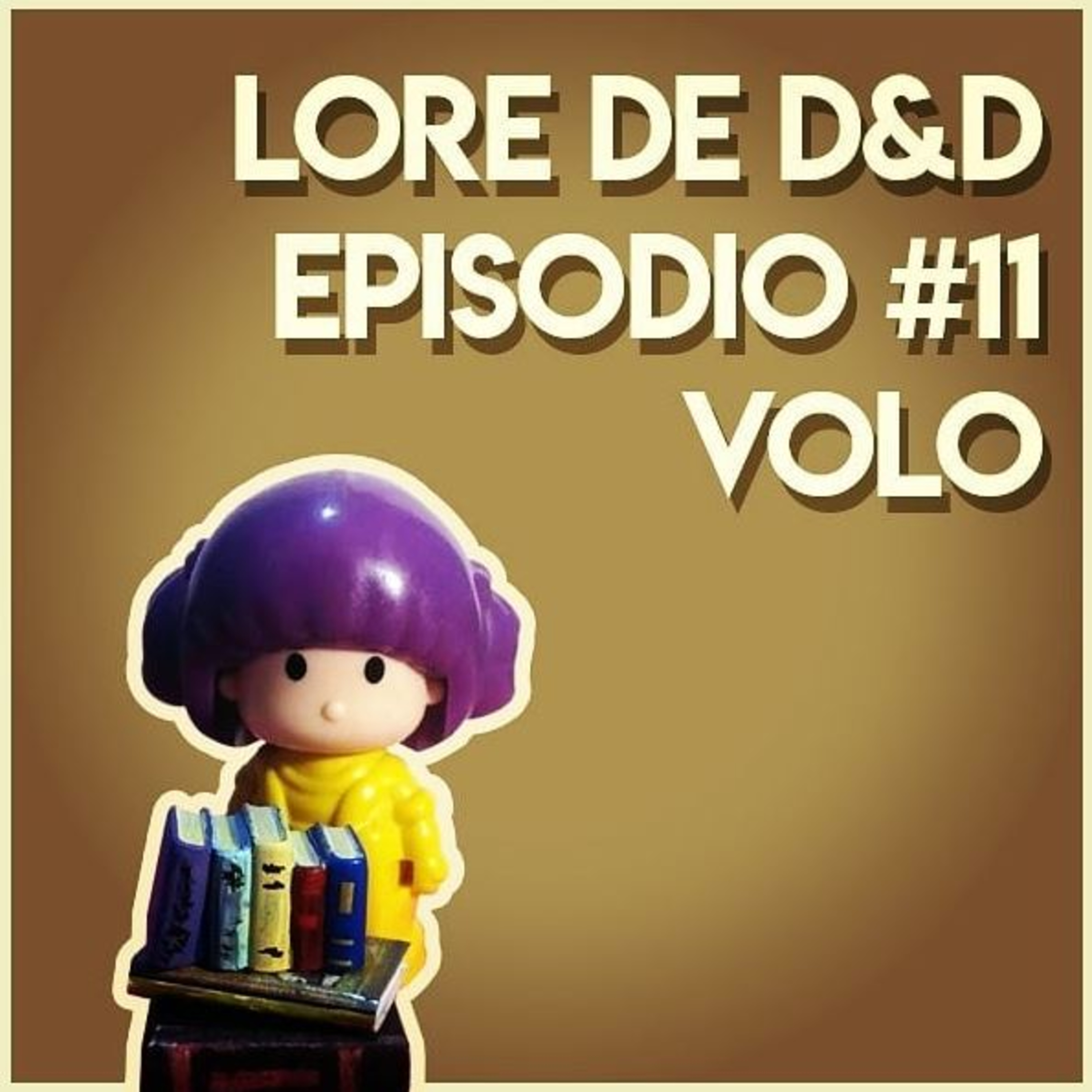 📚 Lore de D&D 🗺️ Episodio #11: Volo