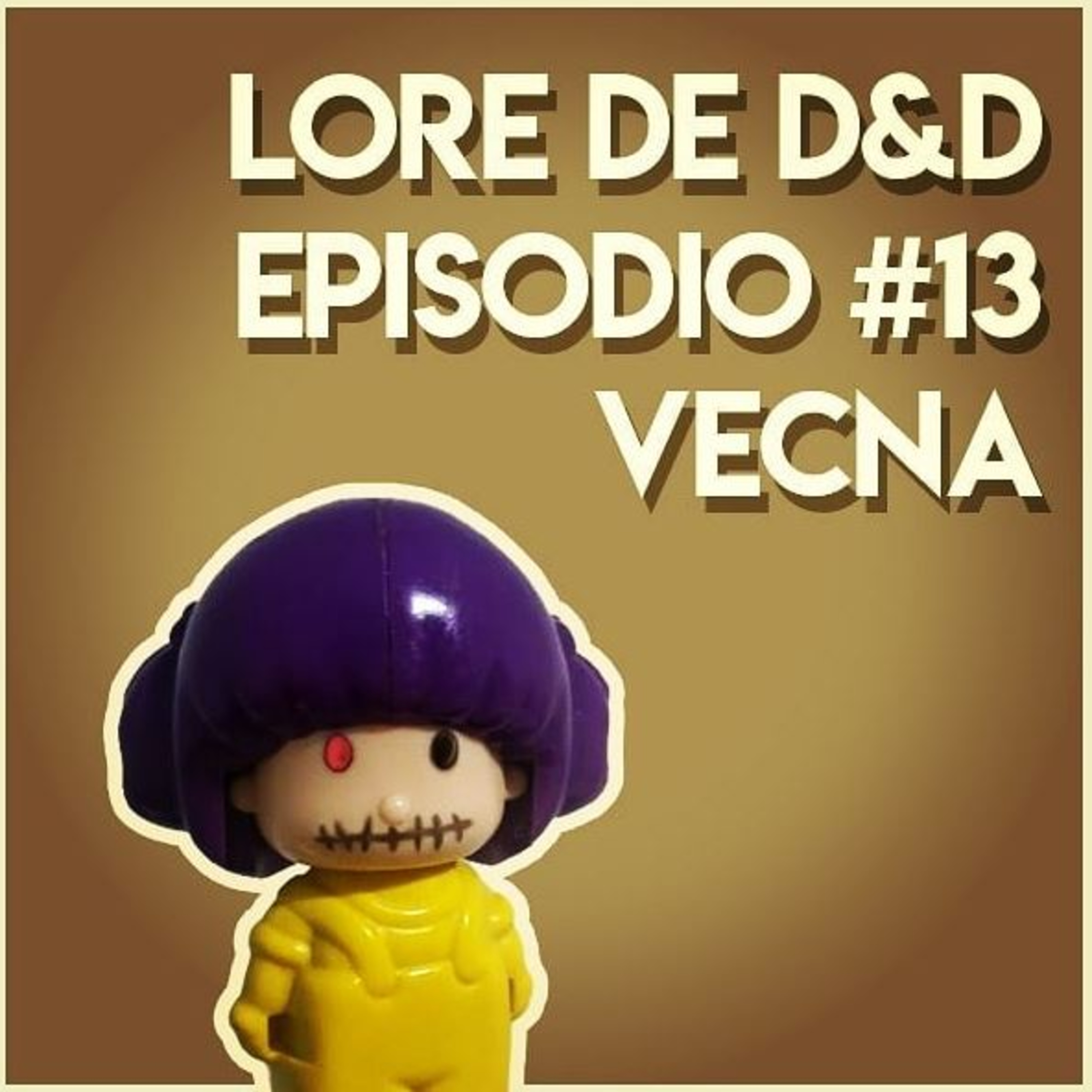 📚 Lore de D&D 🗺️ Episodio #13: Vecna