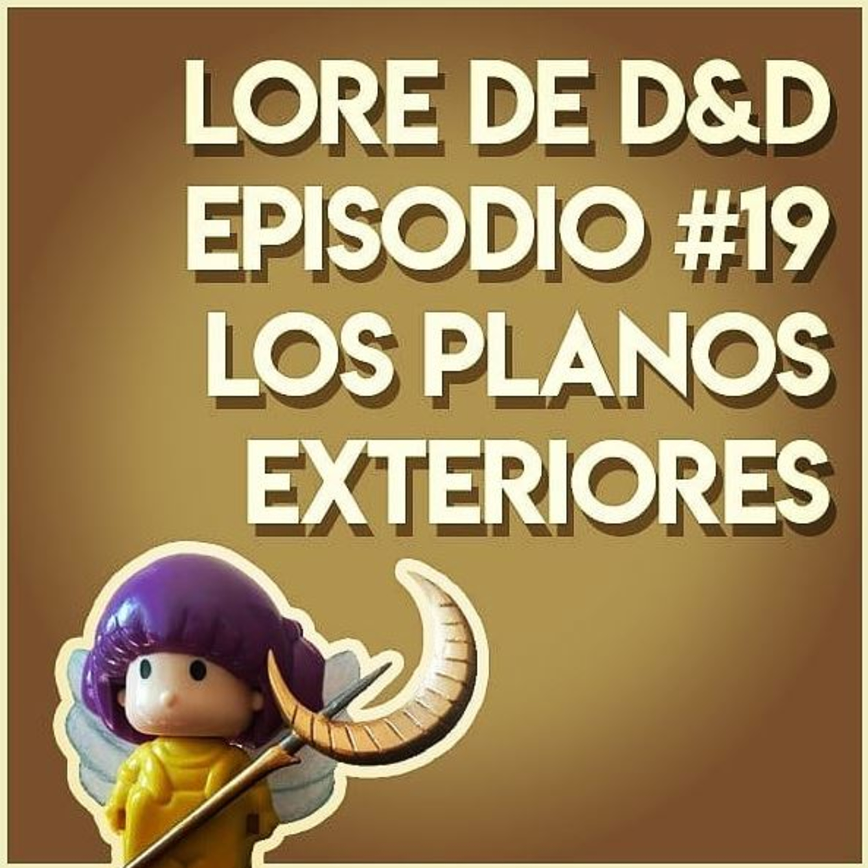 📚 Lore de D&D 🗺️ Episodio #19: Los Planos Exteriores (parte 1)