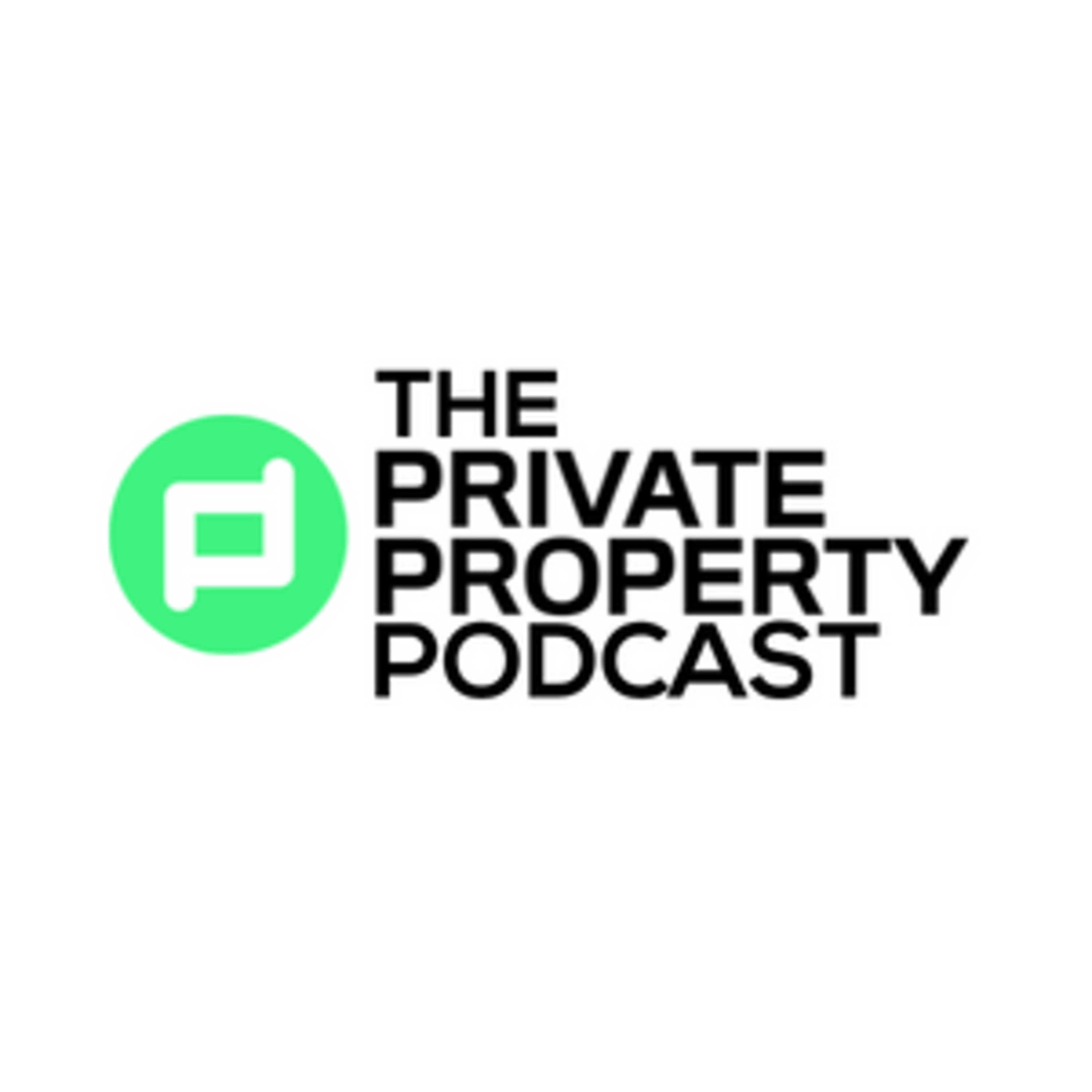 The Private Property Podcast