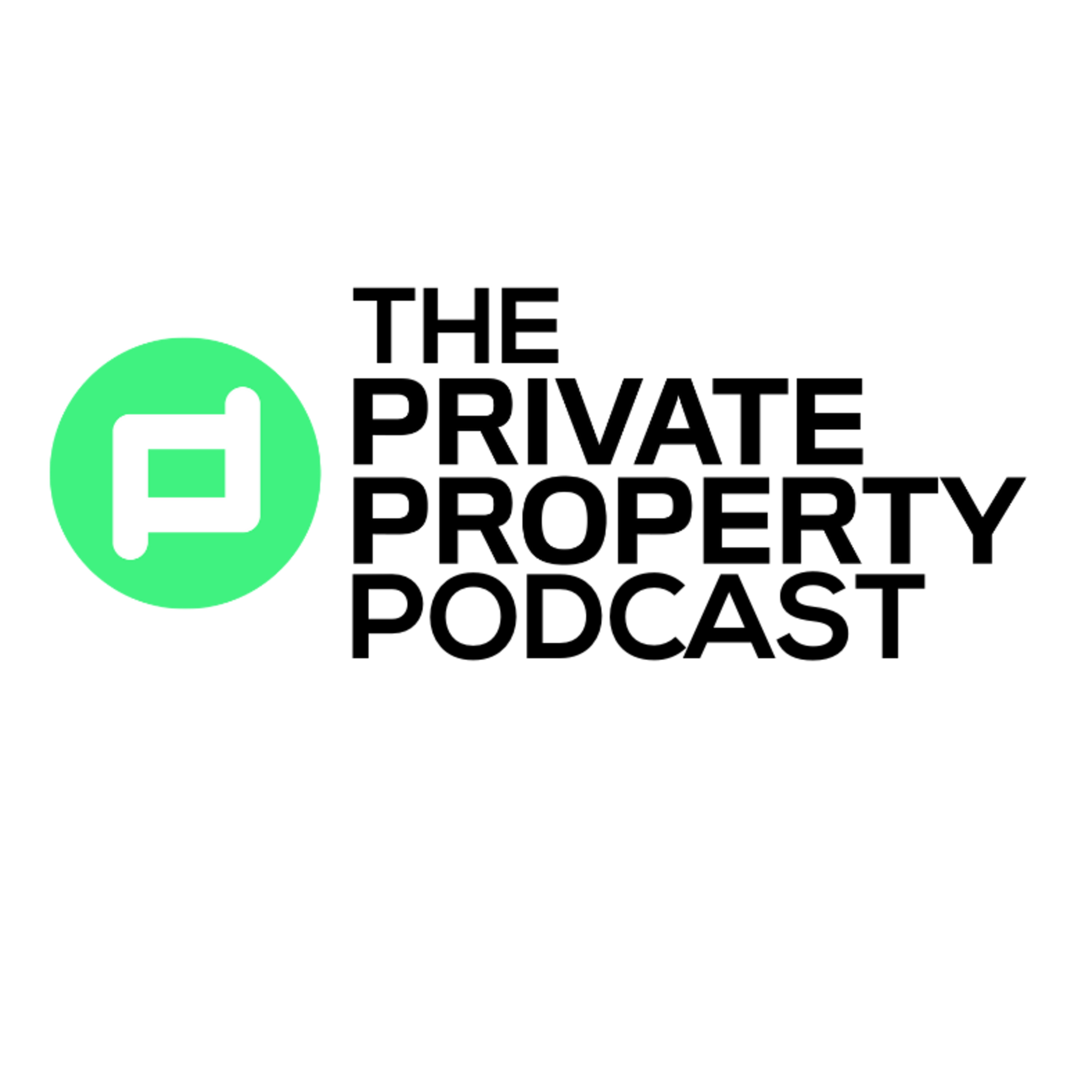 The Private Property Podcast