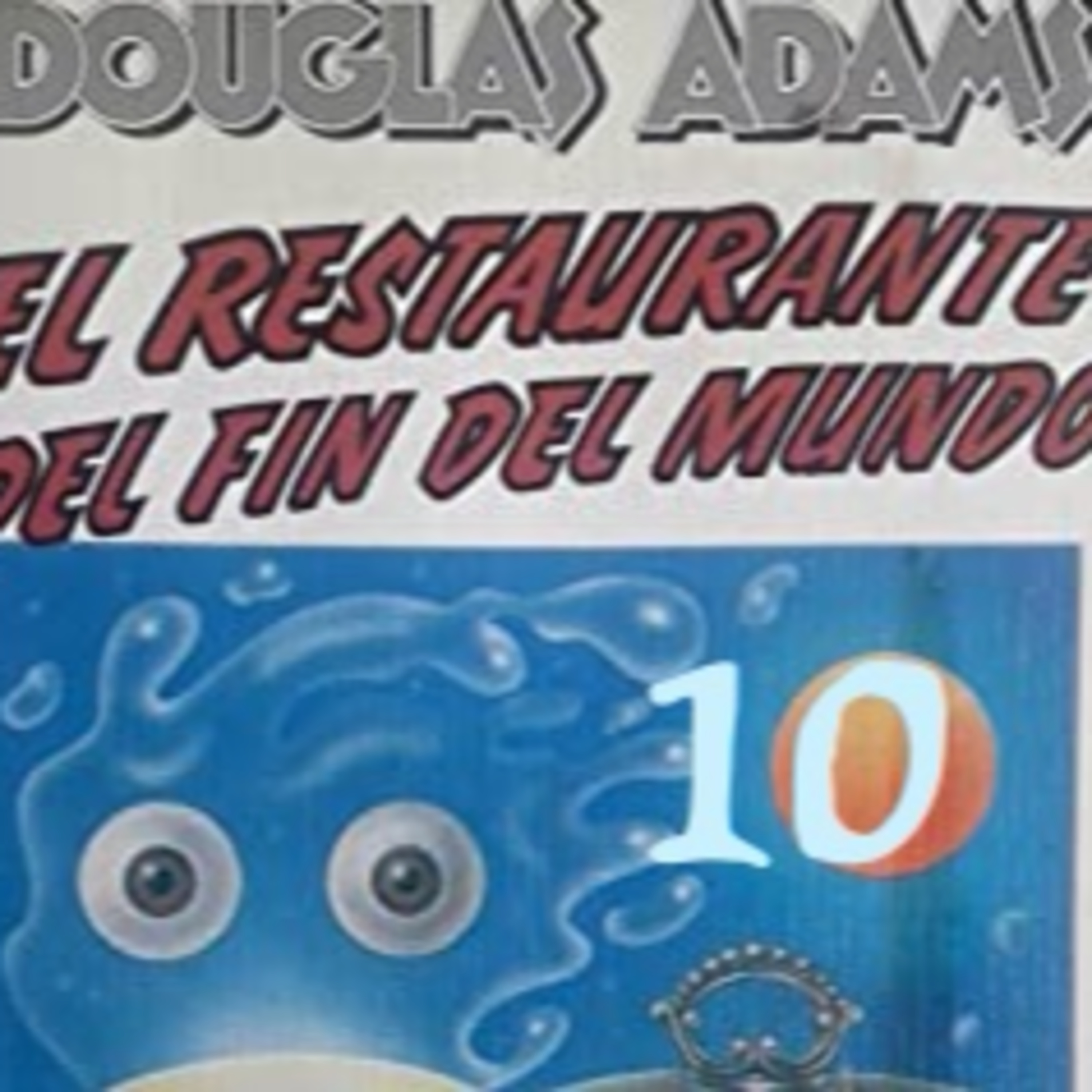 El restaurante del fin del mundo (o del universo...). Capítulo 10. Audiolibro